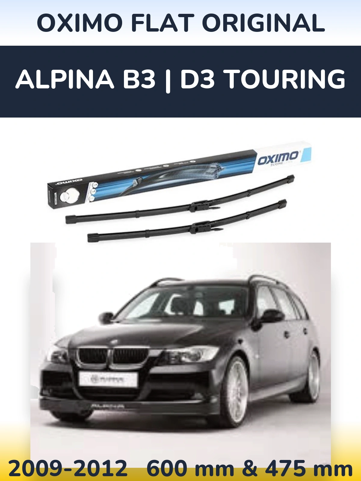 Komplet przednich wycieraczek Oximo Flat Original 600 & 475 mm do Alpina B3 | D3 Touring 2009-2012