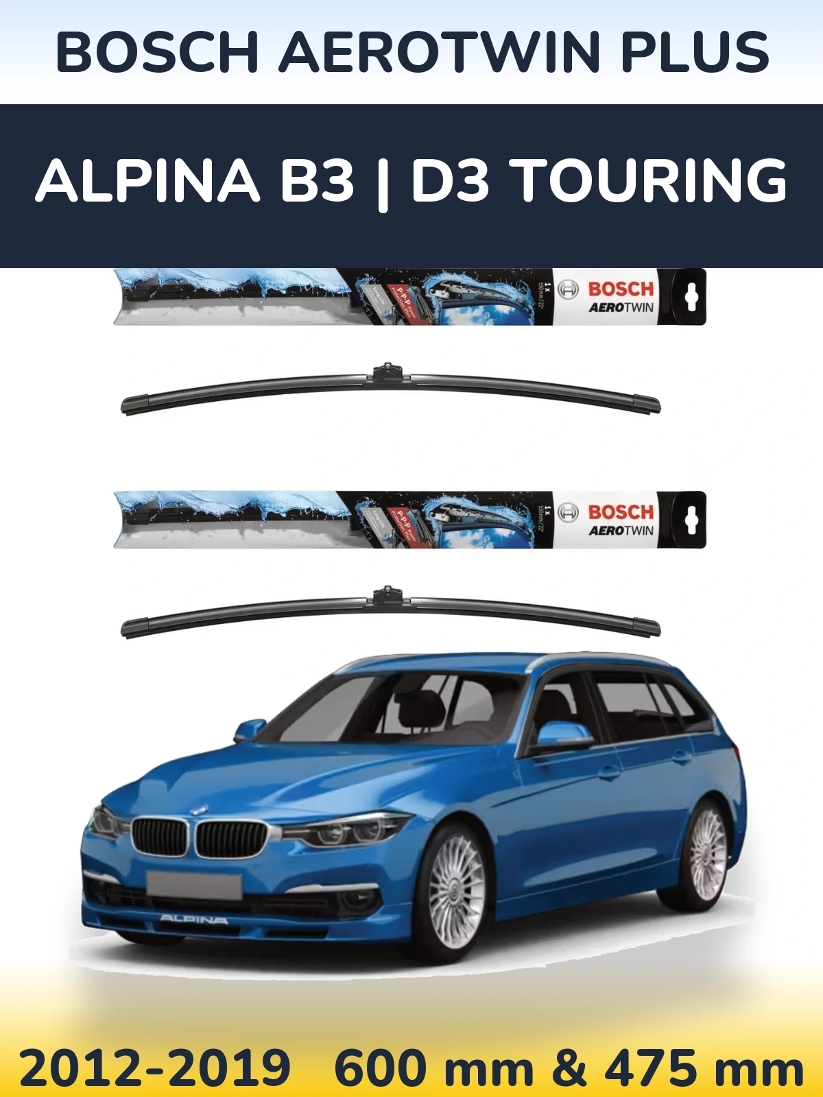 Komplet przednich wycieraczek BOSCH AeroTwin Plus 600 & 475 mm do Alpina B3 | D3 Touring 2012-2019