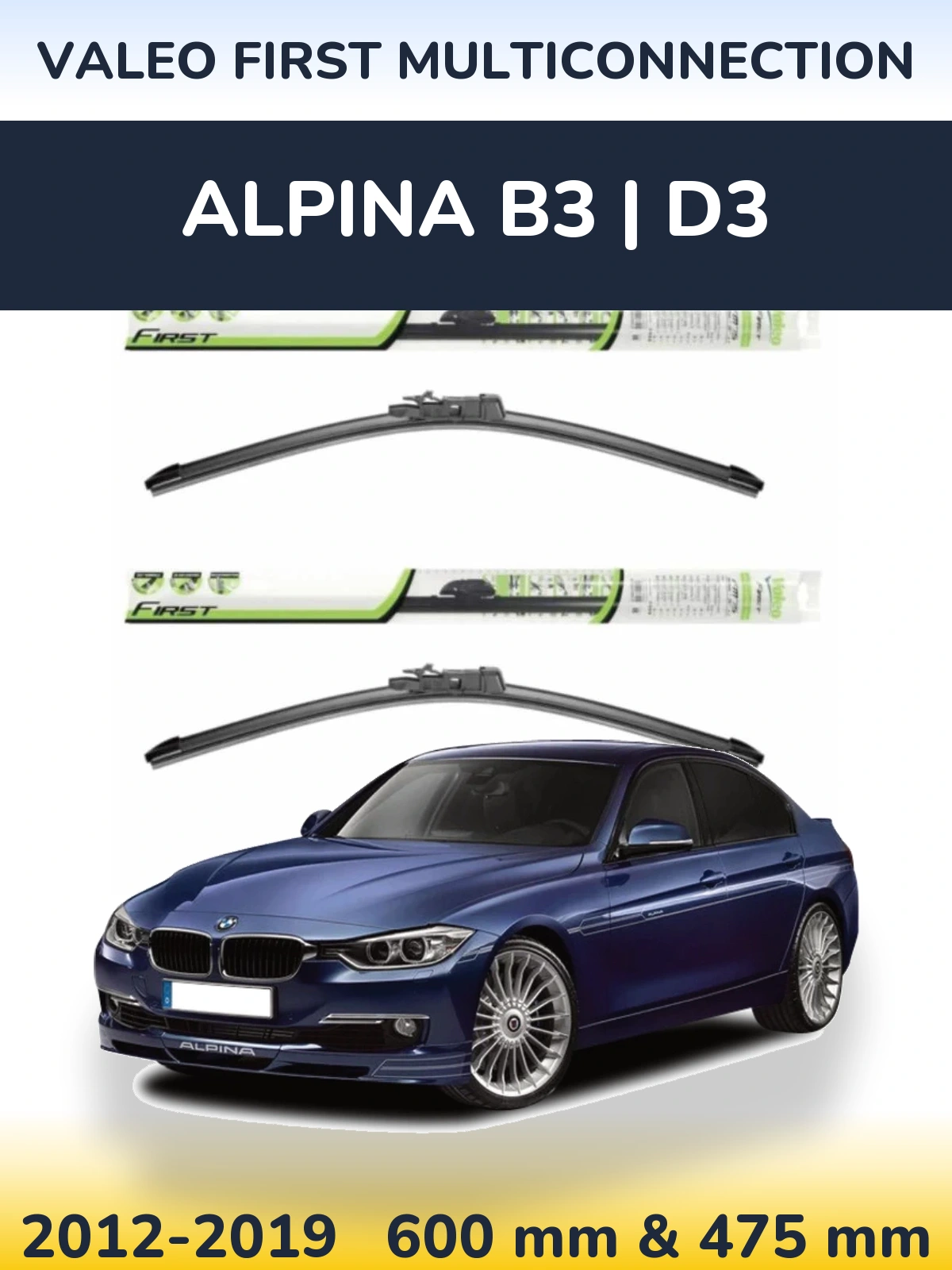 Komplet przednich wycieraczek Valeo First MultiConnection 600 & 475 mm do Alpina B3 | D3 2012-2019