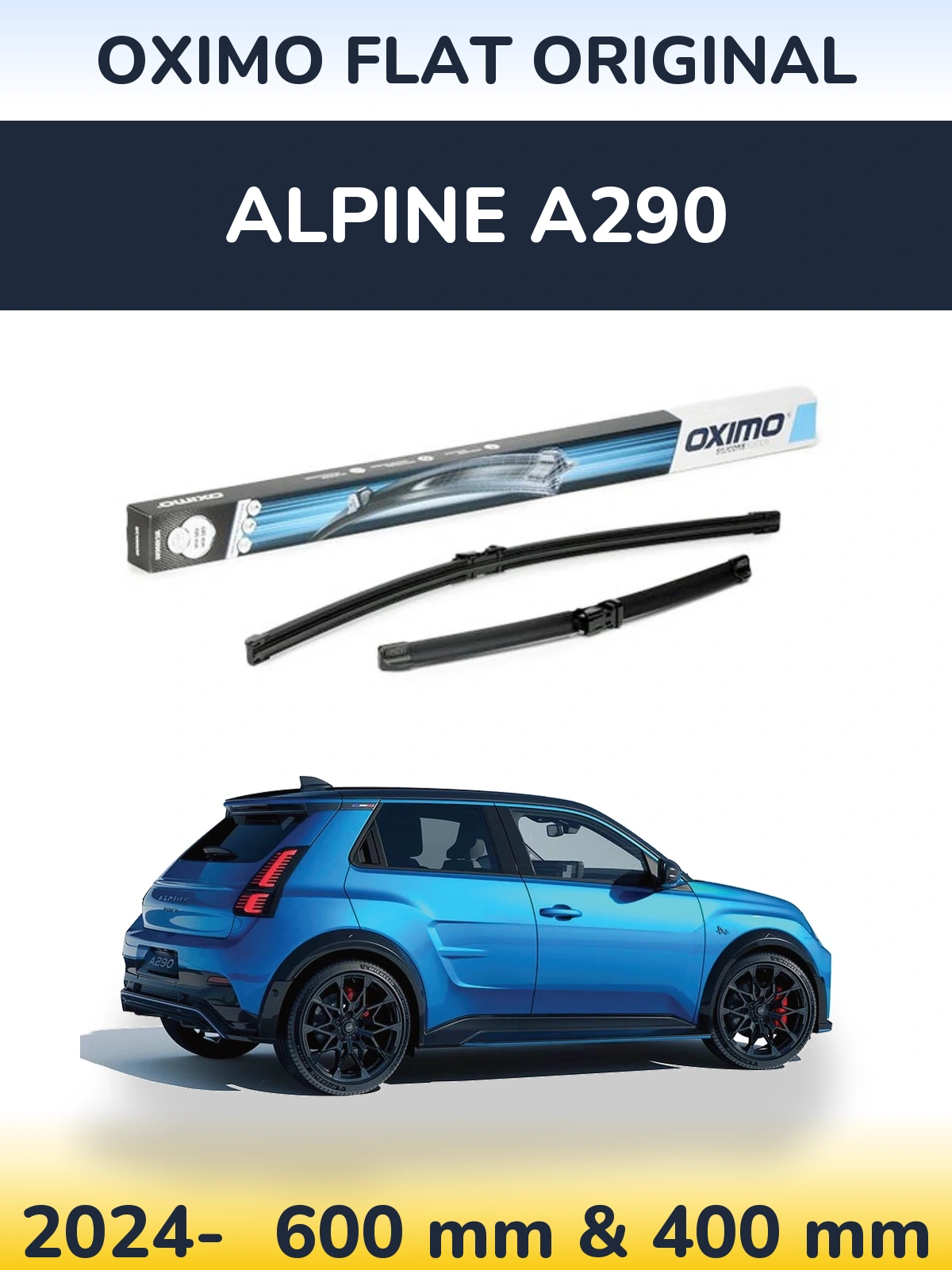 Komplet przednich wycieraczek Oximo Flat Original 600 & 400 mm do Alpine A290 2024-2026