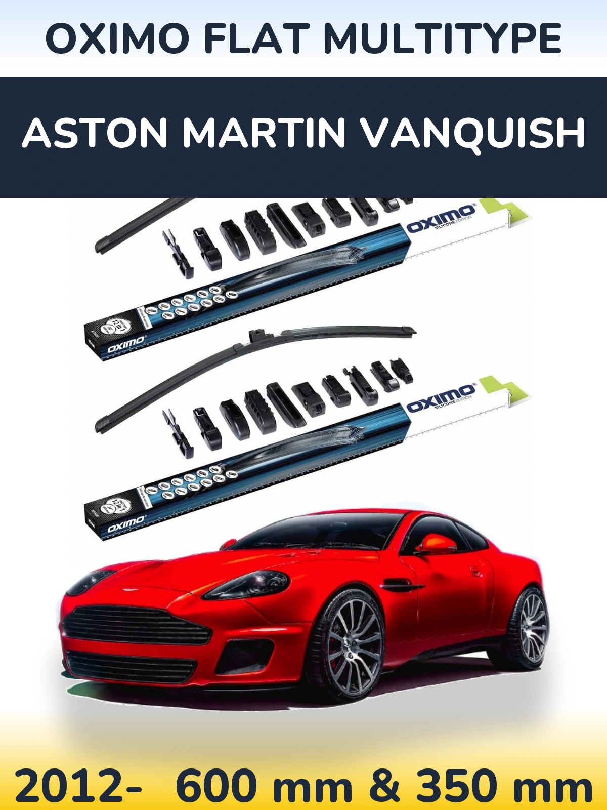 Front wiper blade set Oximo Flat MultiTypee 600 & 350 mm for Aston Martin Vanquish 2012-2026