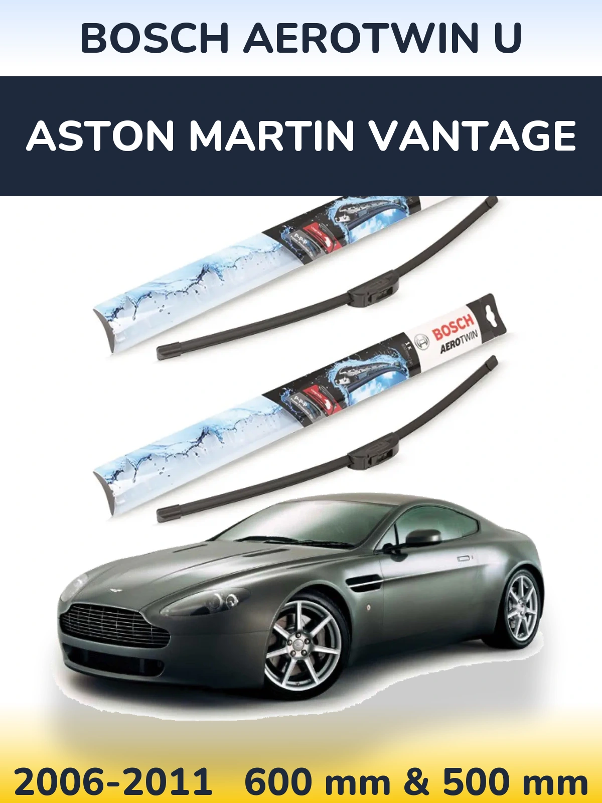 Komplet przednich wycieraczek BOSCH AeroTwin U 600 & 500 mm do Aston Martin Vantage 2006-2011