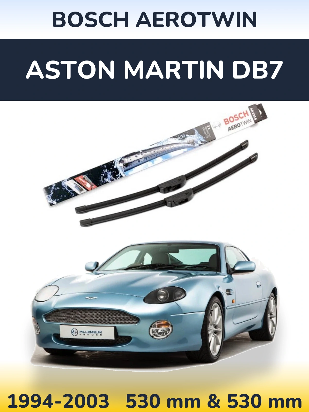 Комплект передних дворников BOSCH AeroTwin 530 & 530 мм для Aston Martin DB7 1994-2003