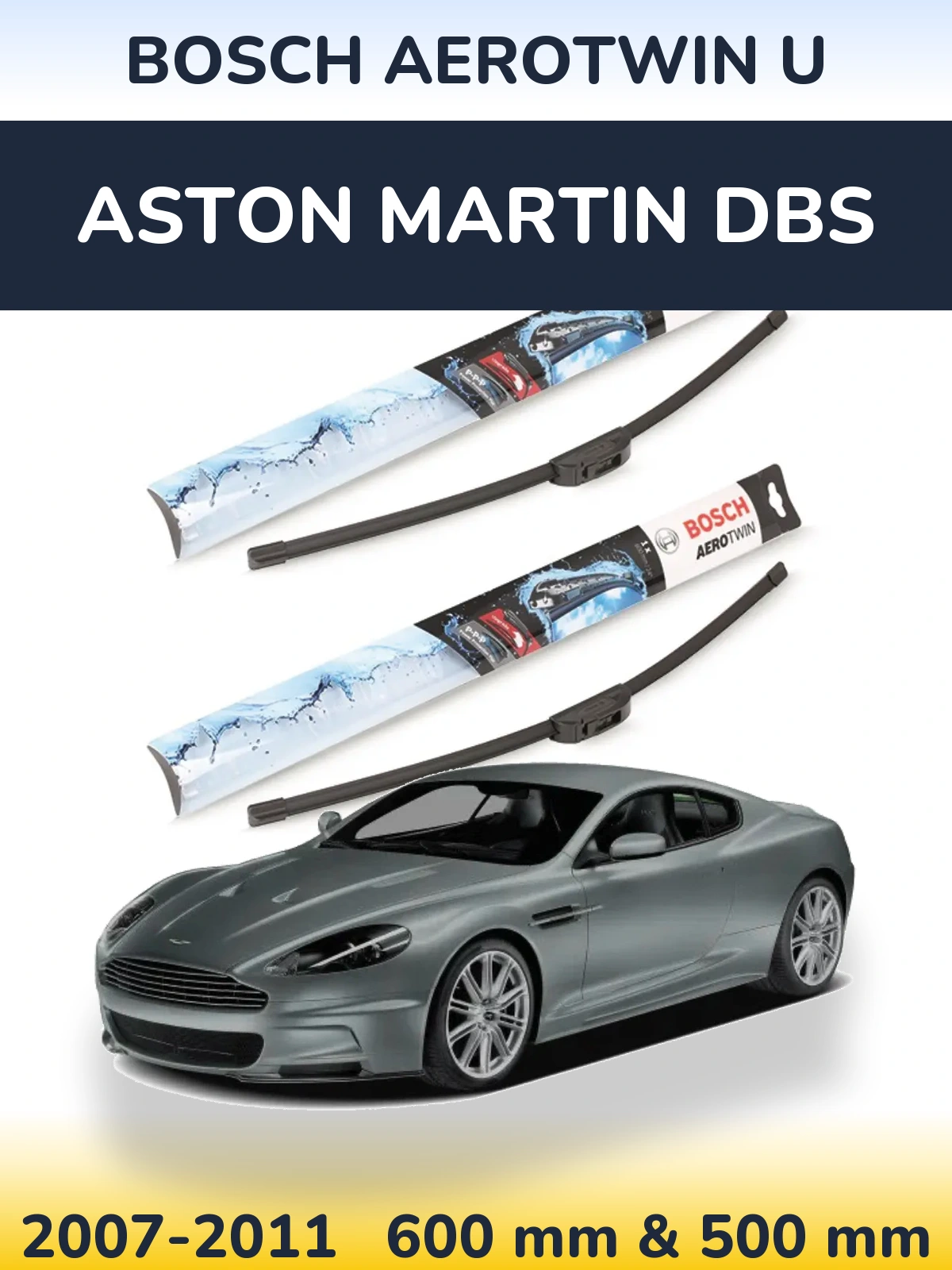 Komplet przednich wycieraczek BOSCH AeroTwin U 600 & 500 mm do Aston Martin DBS 2007-2011
