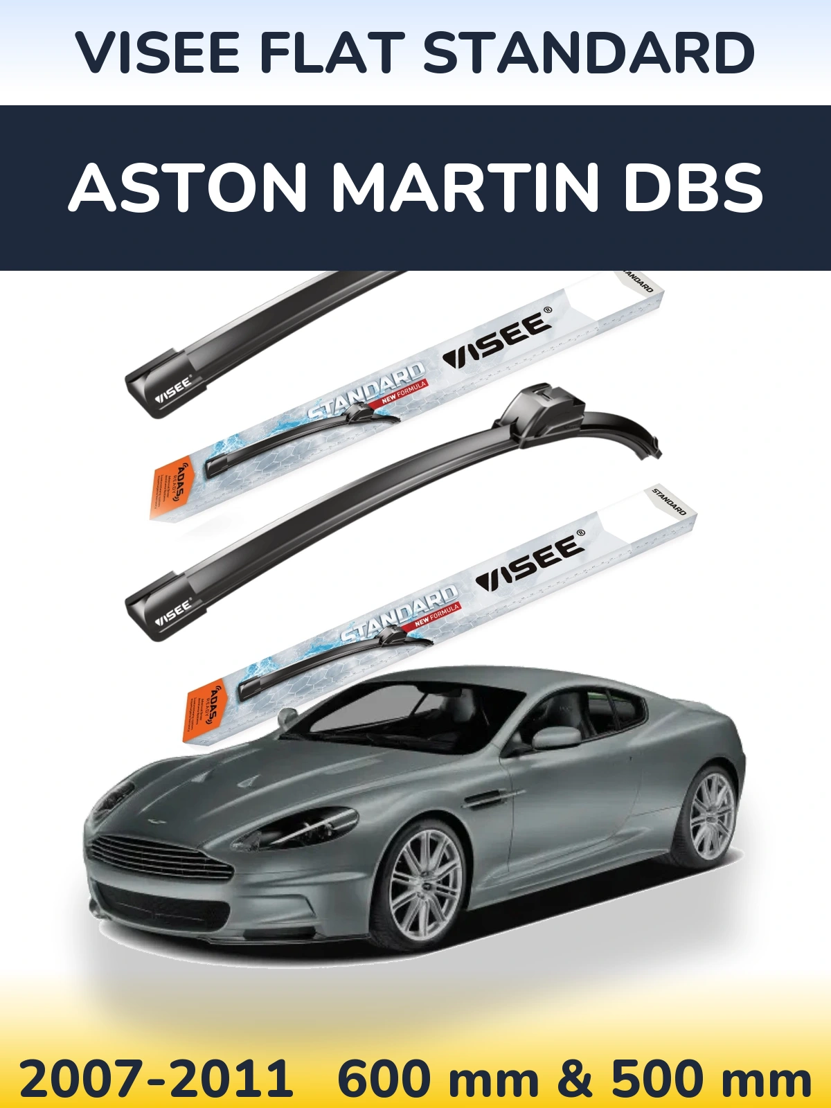Komplet przednich wycieraczek VISEE FLAT STANDARD 600 & 500 mm do Aston Martin DBS 2007-2011
