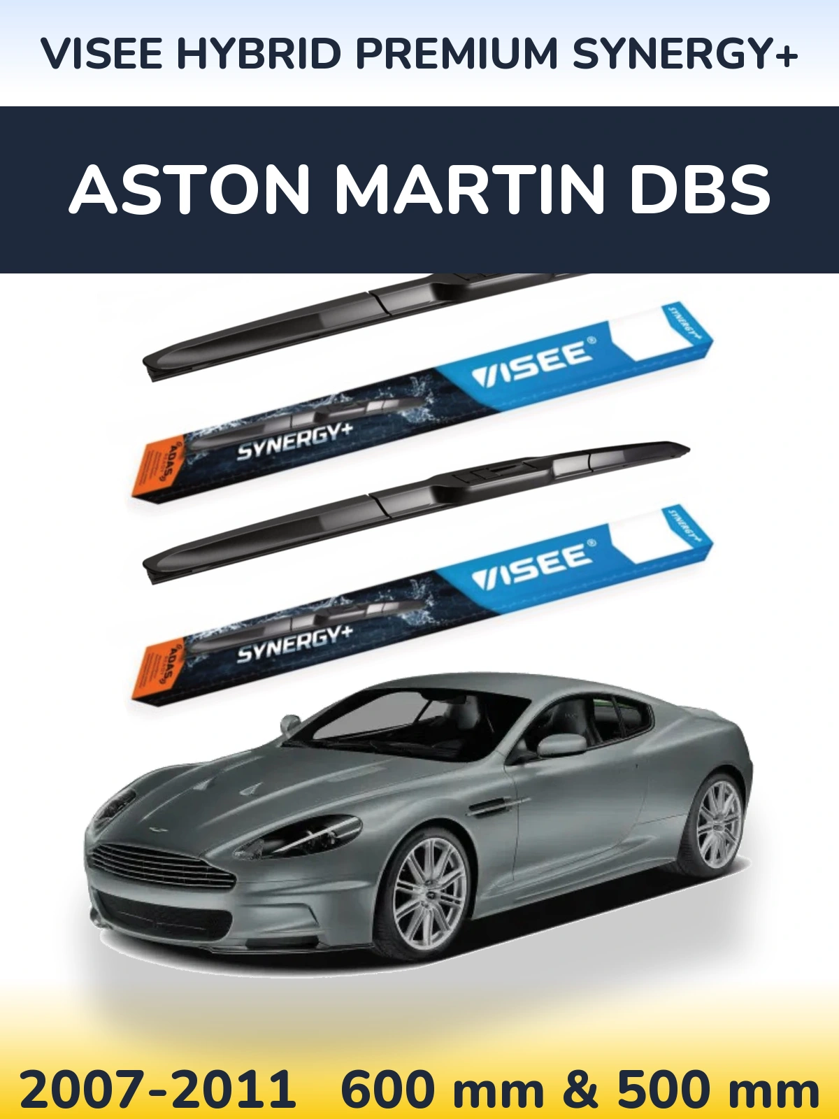 Komplet przednich wycieraczek VISEE HYBRID PREMIUM SYNERGY+ 600 & 500 mm do Aston Martin DBS 2007-2011