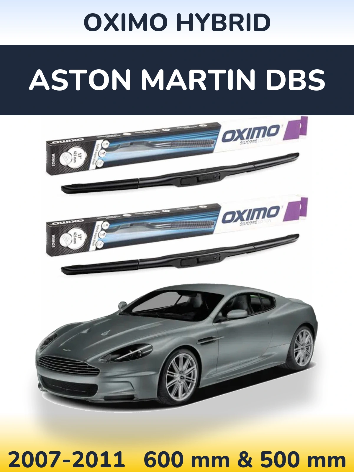 Komplet przednich wycieraczek Oximo Hybrid 600 & 500 mm do Aston Martin DBS 2007-2011