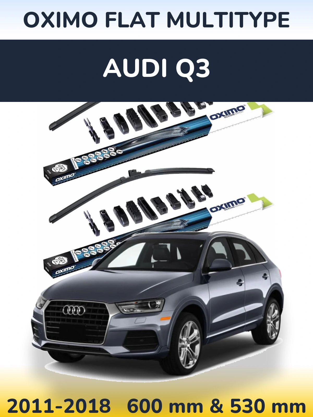 Front wiper blade set Oximo Flat MultiTypee 600 & 530 mm for Audi Q3 2011-2018