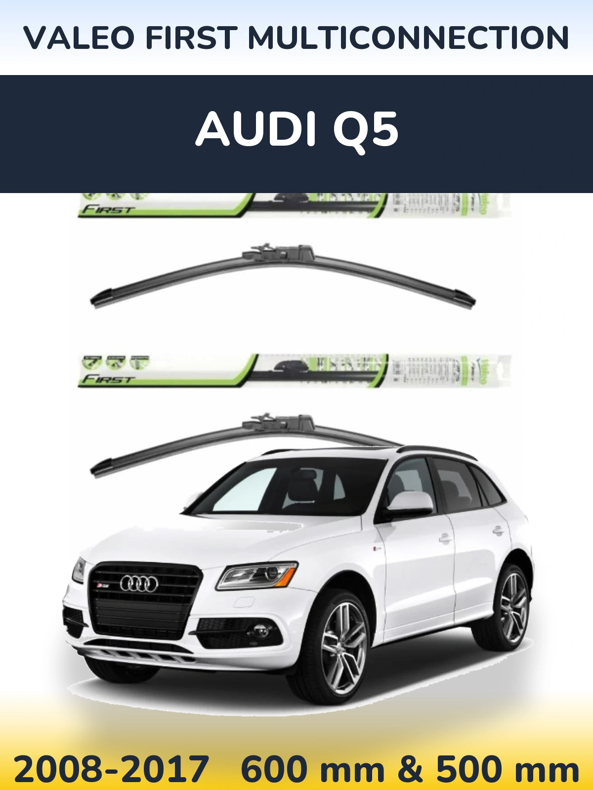 Комплект передних дворников Valeo First MultiConnection 600 & 500 мм для Audi Q5 2008-2017