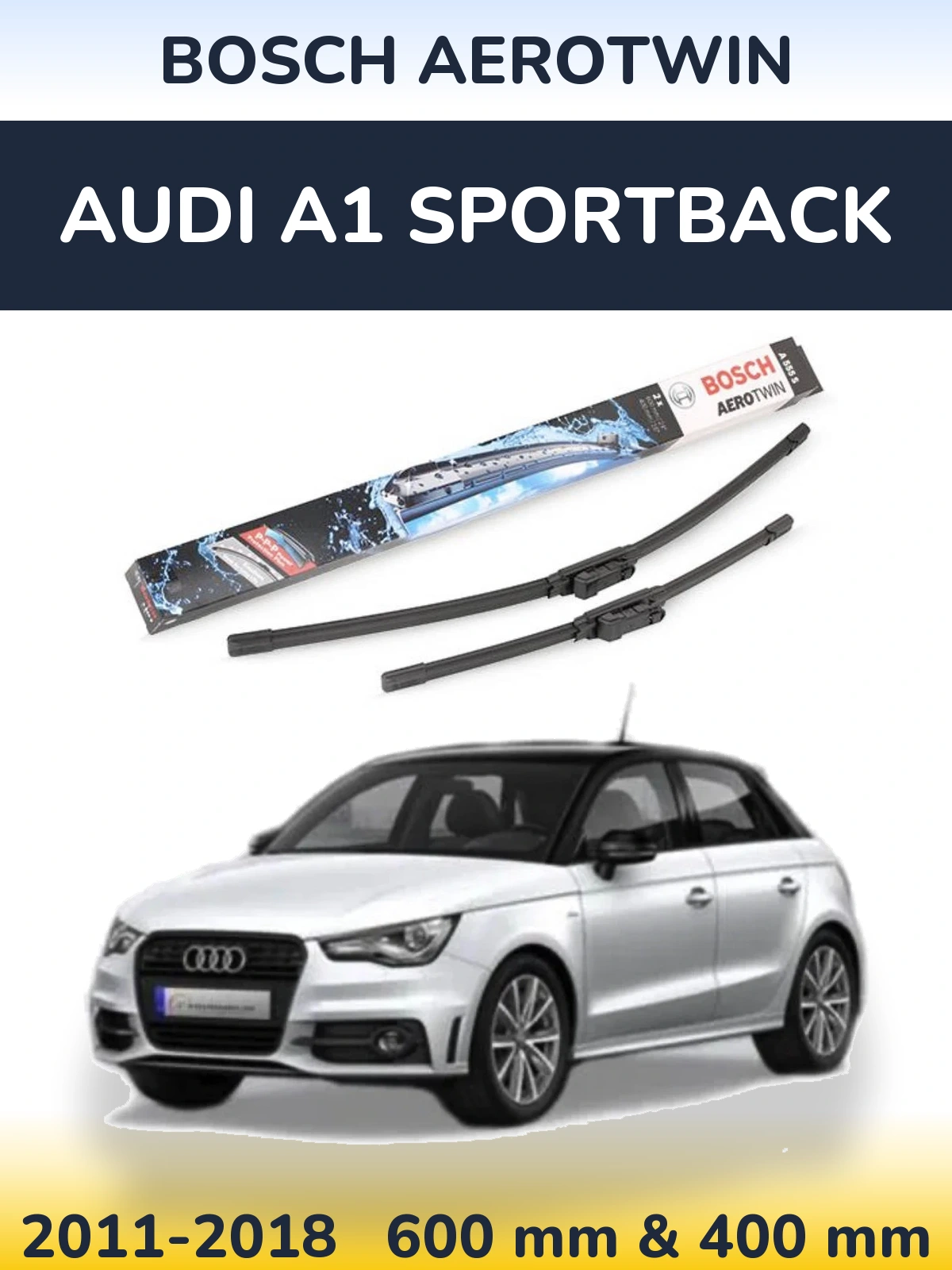 Komplet przednich wycieraczek BOSCH AeroTwin 600 & 400 mm do Audi A1 Sportback 2011-2018