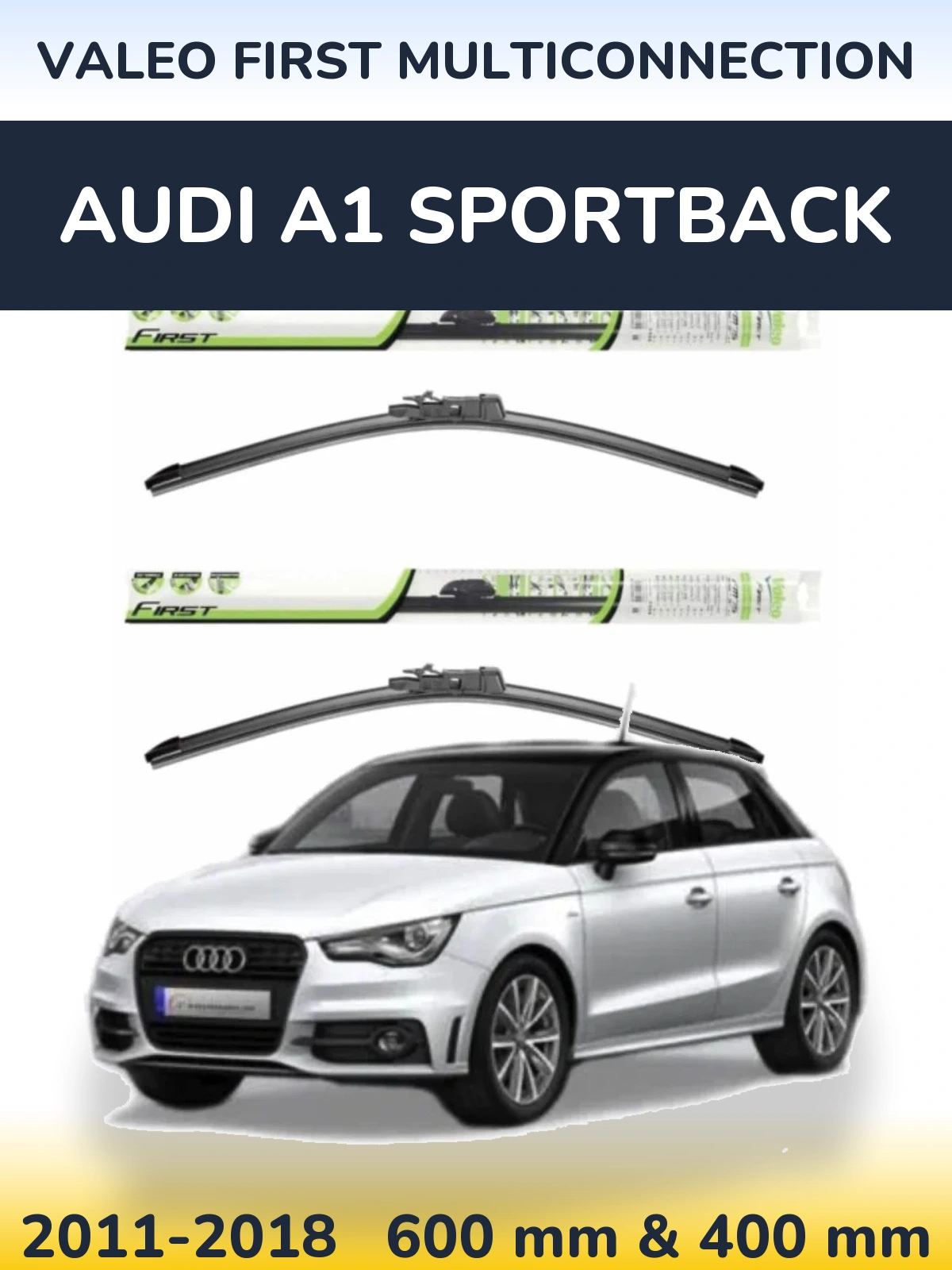 Front wiper blade set Valeo First MultiConnection 600 & 400 mm for Audi A1 Sportback 2011-2018