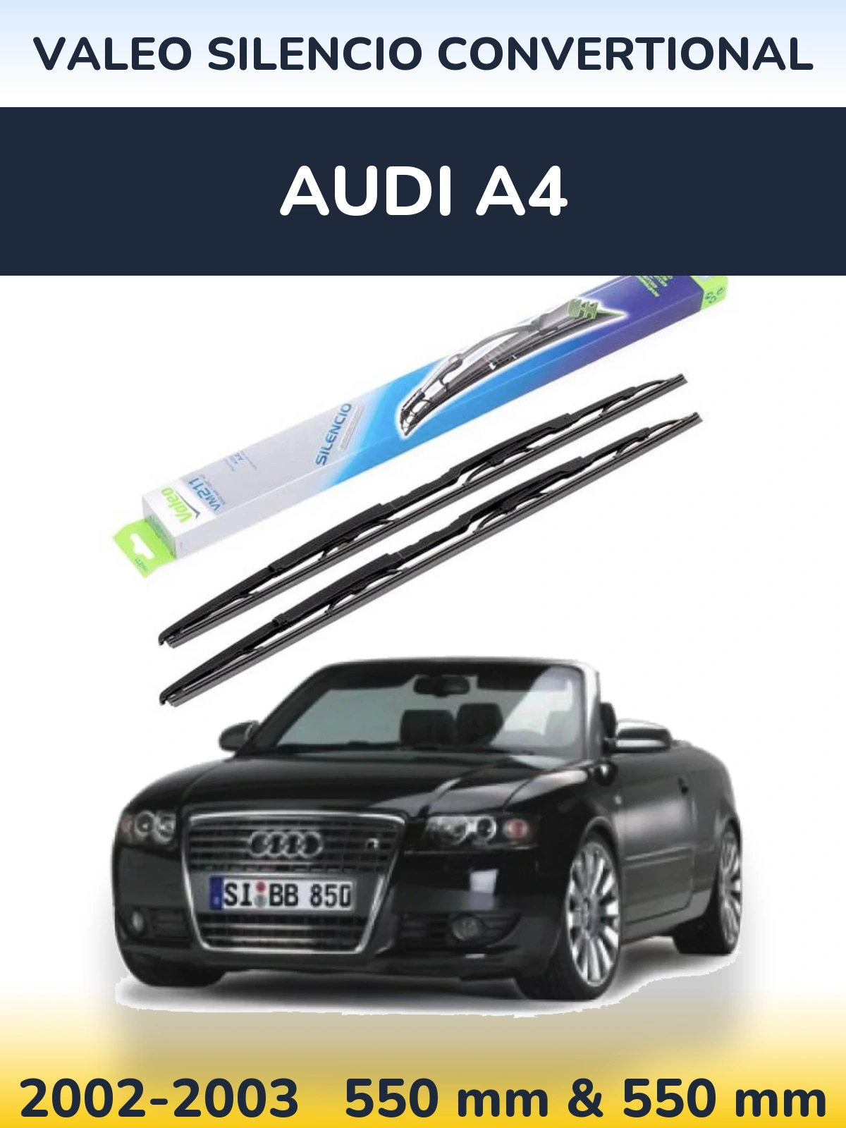 Komplet przednich wycieraczek Valeo Silencio Convertional 550 & 550 mm do Audi A4 2002-2003