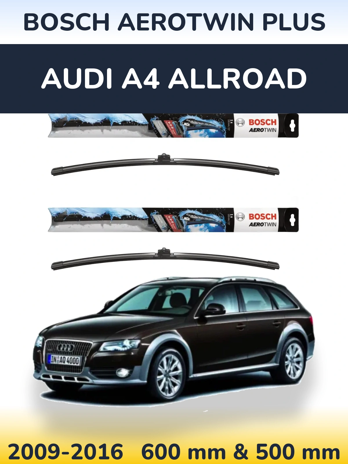 Komplet przednich wycieraczek BOSCH AeroTwin Plus 600 & 500 mm do Audi A4 Allroad 2009-2016