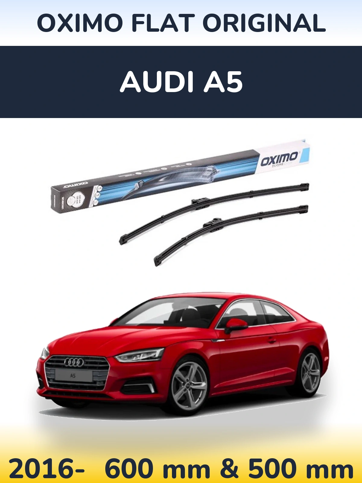 Komplet przednich wycieraczek Oximo Flat Original 600 & 500 mm do Audi A5 2016-2026