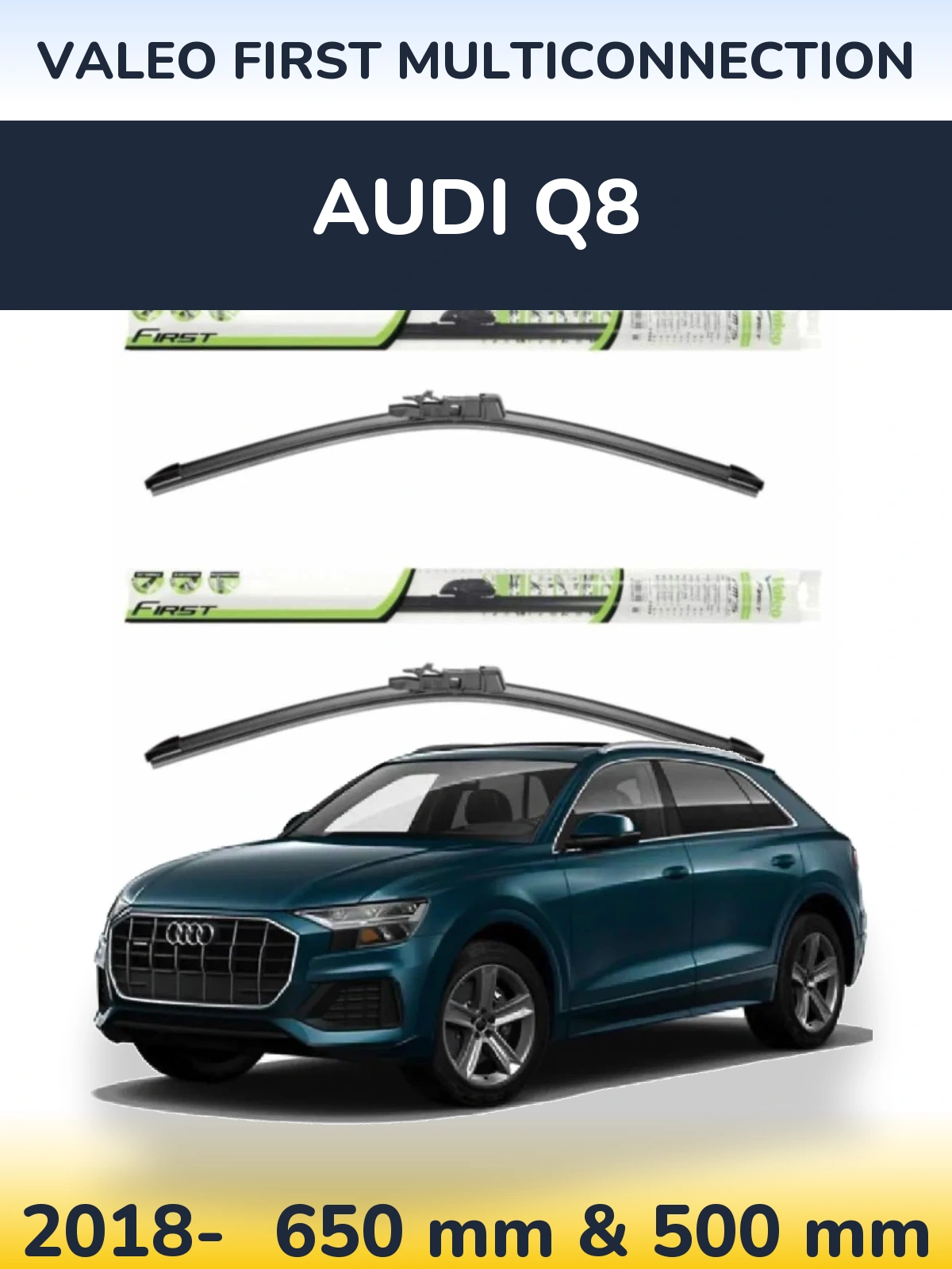 Front wiper blade set Valeo First MultiConnection 650 & 500 mm for Audi Q8 2018-2026