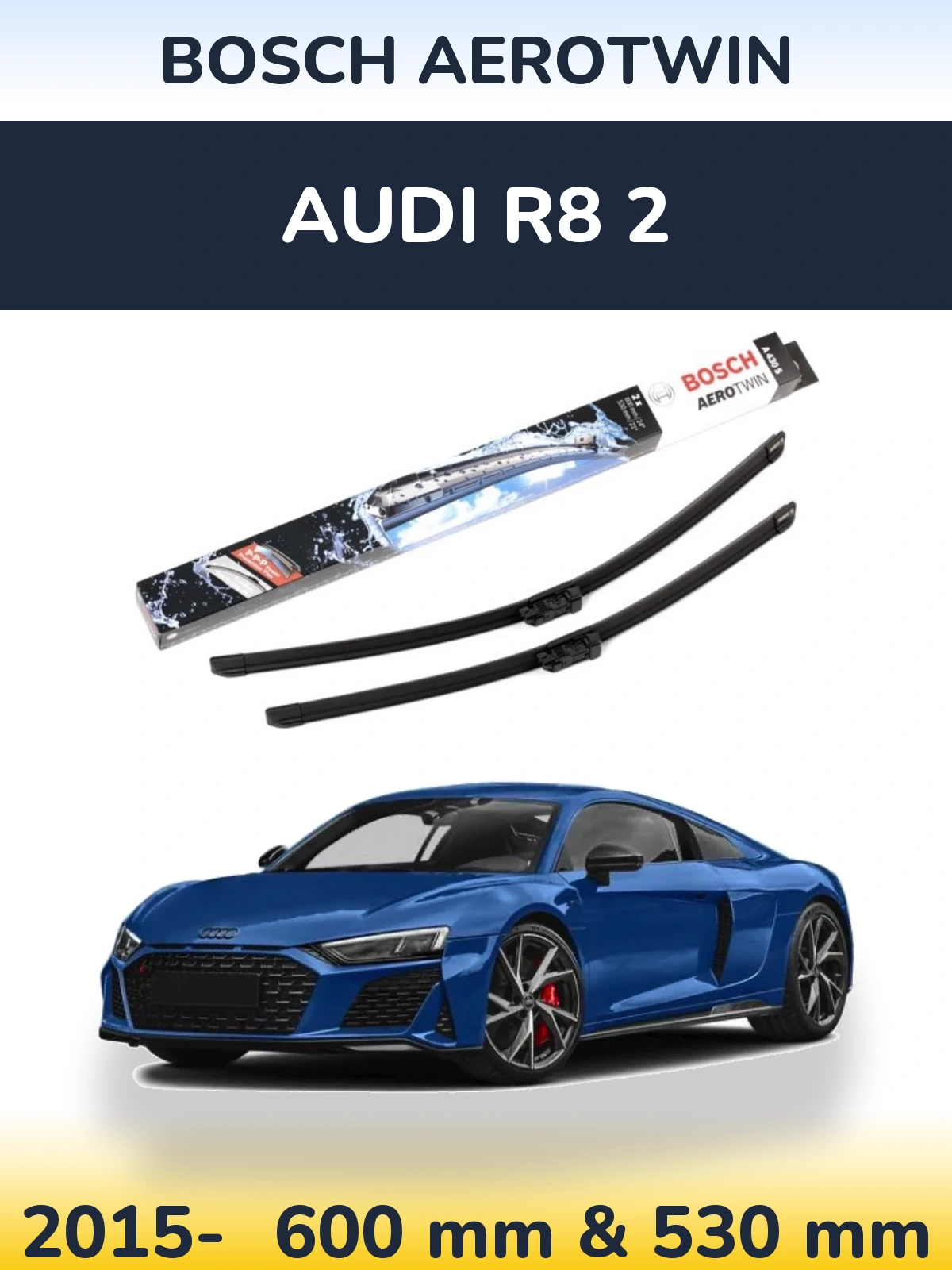 Komplet przednich wycieraczek BOSCH AeroTwin 600 & 530 mm do Audi R8 2 2015-2026