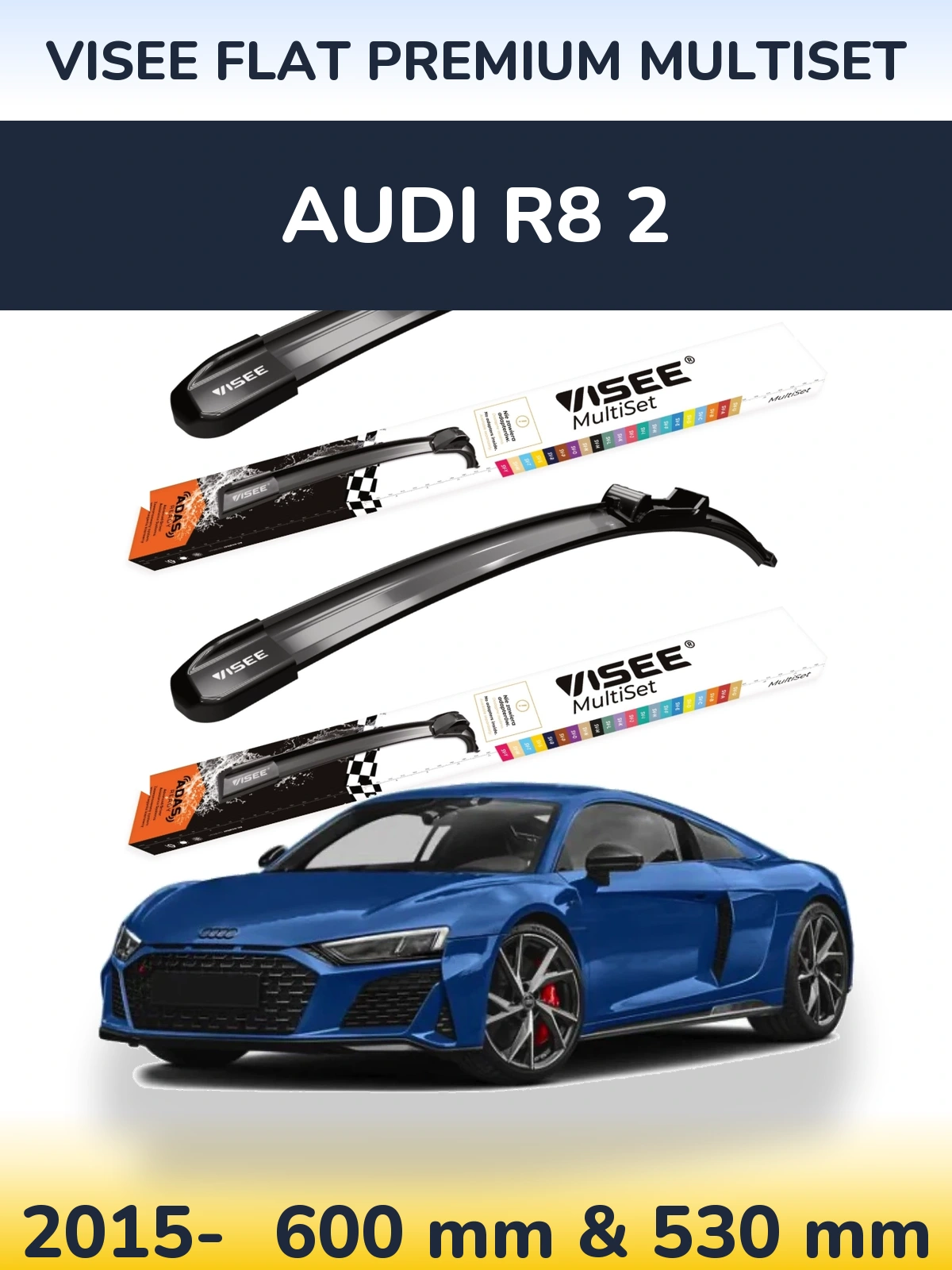 Комплект передних дворников VISEE FLAT PREMIUM MultiSet 600 & 530 мм для Audi R8 2 2015-2026