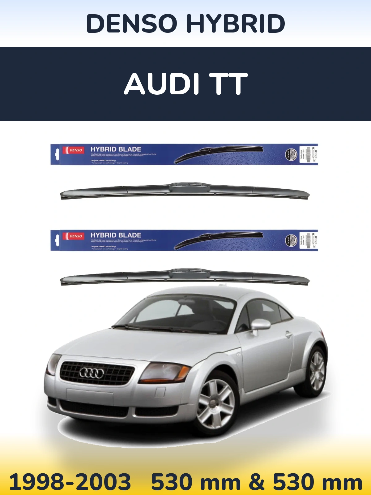 Комплект передних дворников Denso Hybrid 530 & 530 мм для Audi TT 1998-2003