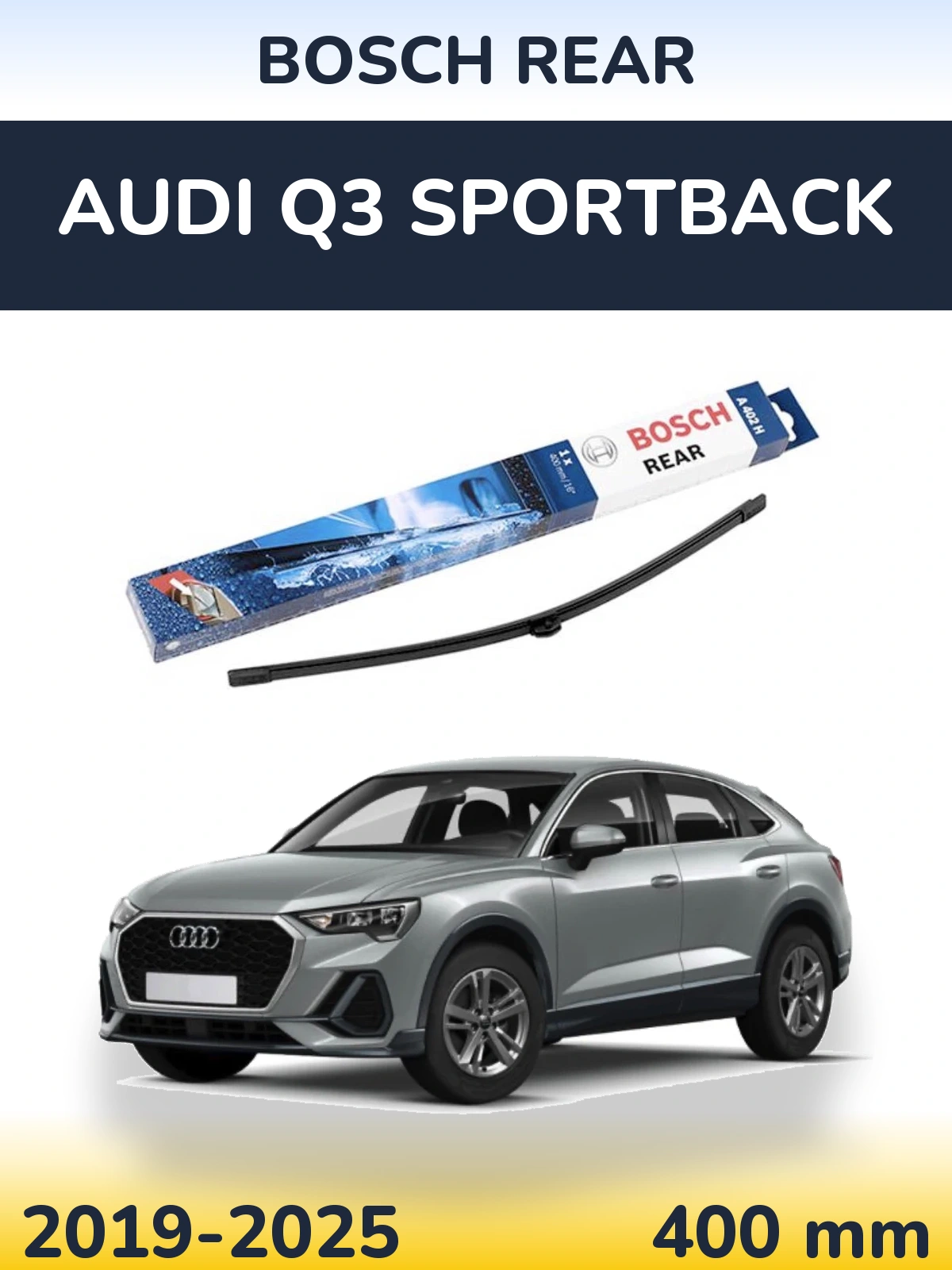 Задний дворник BOSCH Rear 400 мм для Audi Q3 Sportback 2019-2025