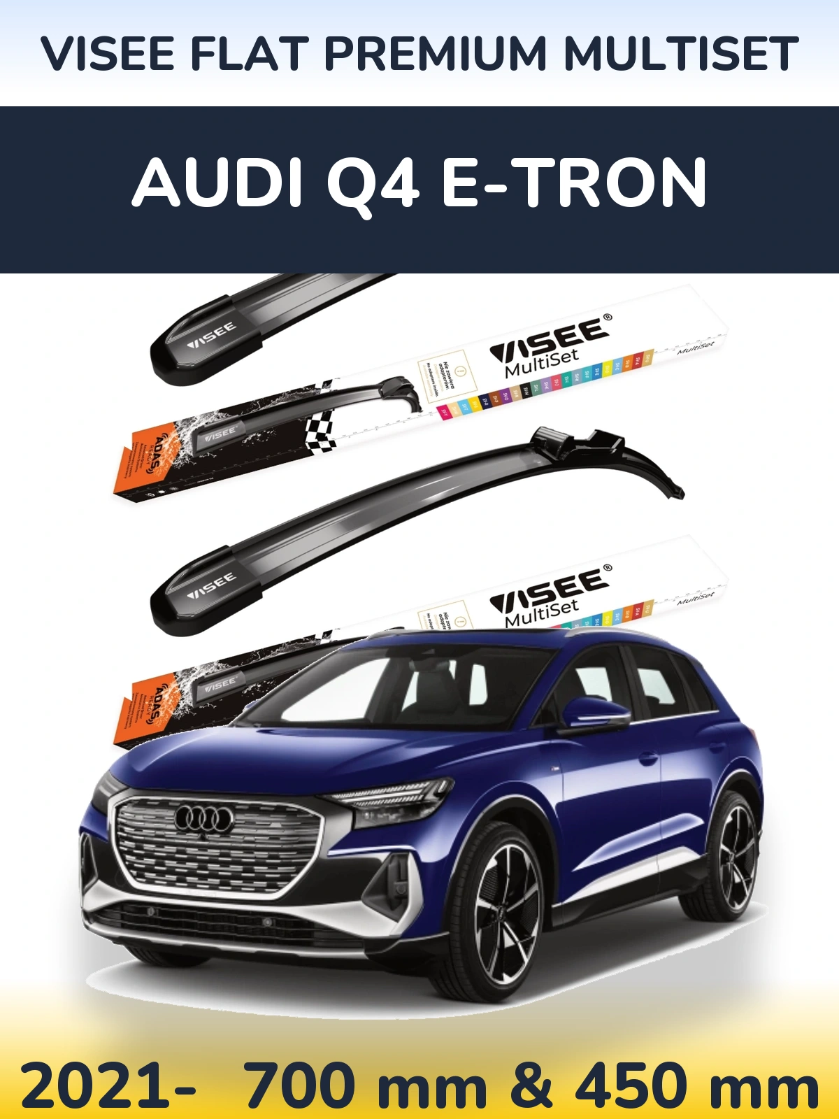 Front wiper blade set VISEE FLAT PREMIUM MultiSet 700 & 450 mm for Audi Q4 e-tron 2021-2026