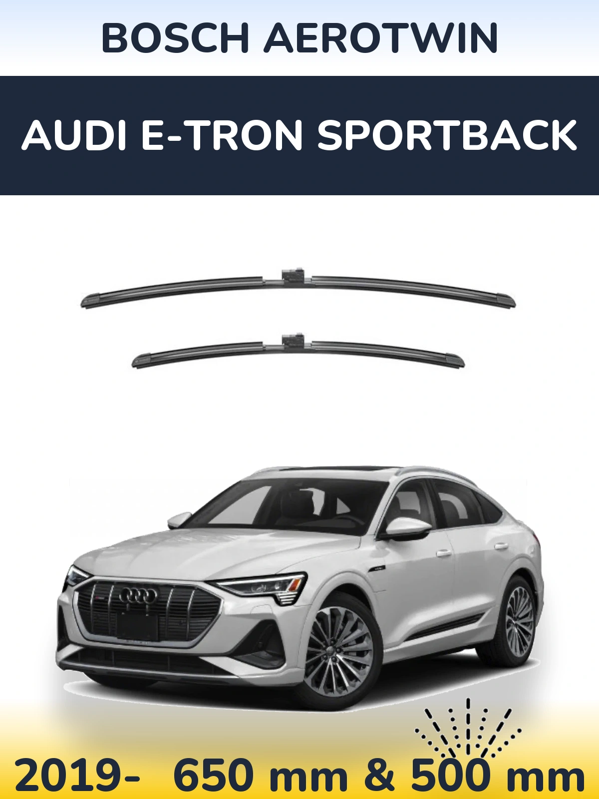Komplet przednich wycieraczek BOSCH AeroTwin 650 & 500 mm do Audi e-tron Sportback 2019-2026