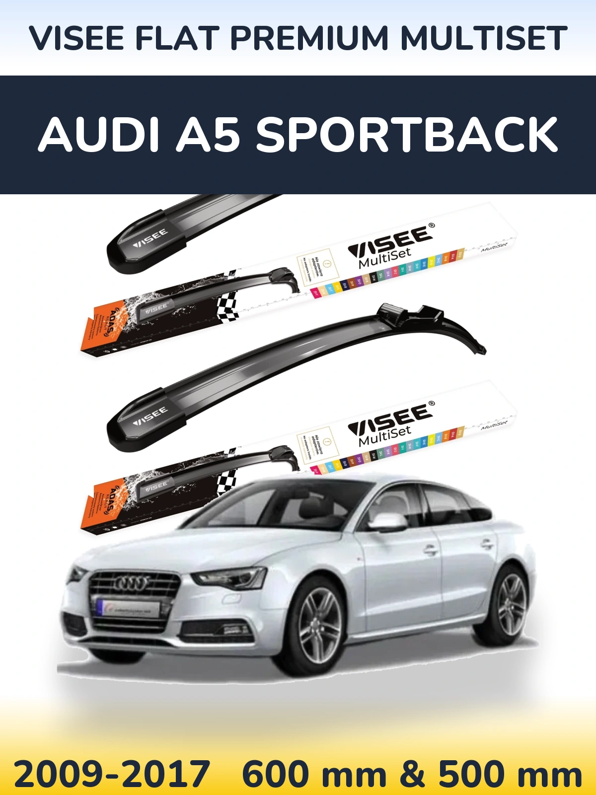Front wiper blade set VISEE FLAT PREMIUM MultiSet 600 & 500 mm for Audi A5 Sportback 2009-2017
