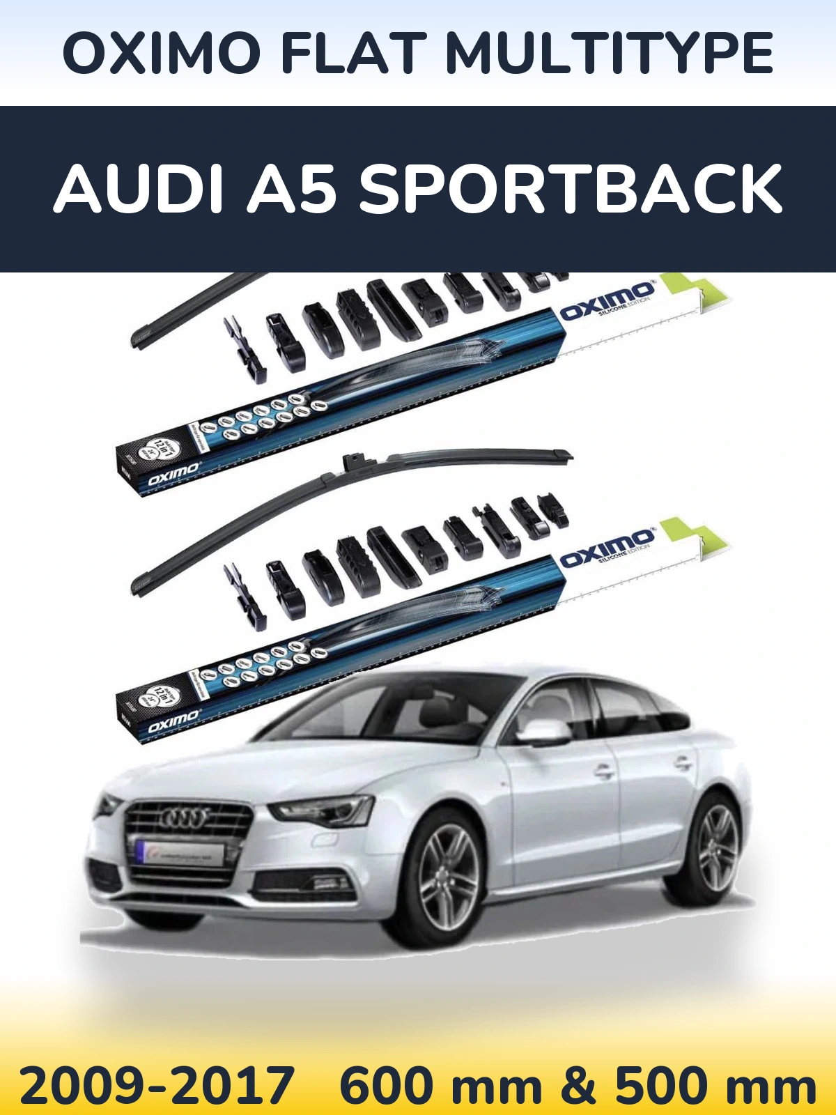 Front wiper blade set Oximo Flat MultiTypee 600 & 500 mm for Audi A5 Sportback 2009-2017