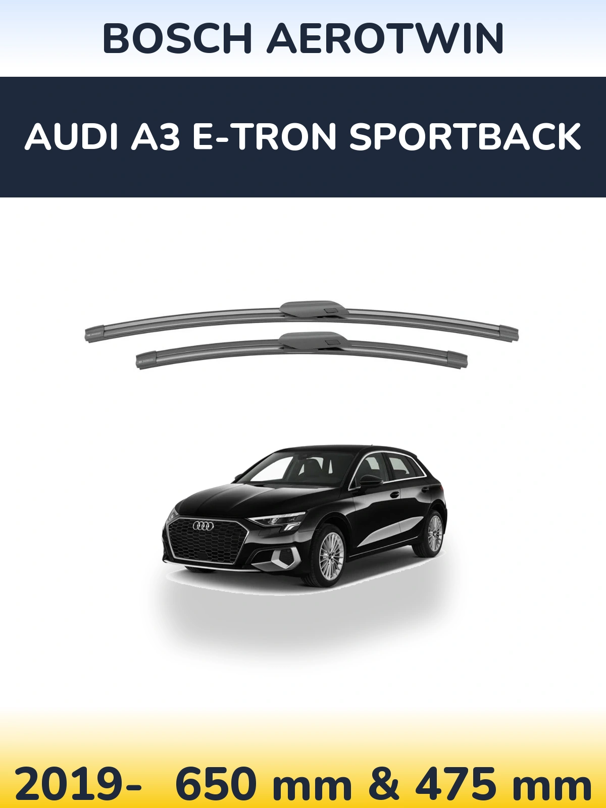 Front wiper blade set BOSCH AeroTwin 650 & 475 mm for Audi A3 e-tron Sportback 2019-2026