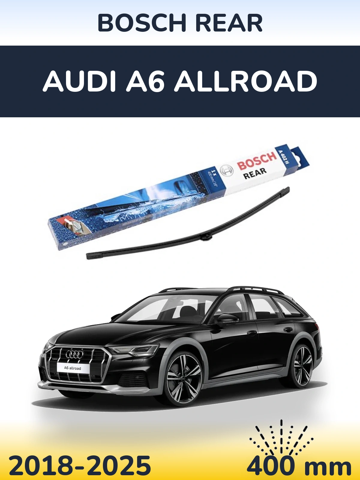 Tylna wycieraczka BOSCH Rear 400 mm do Audi A6 Allroad 2018-2025