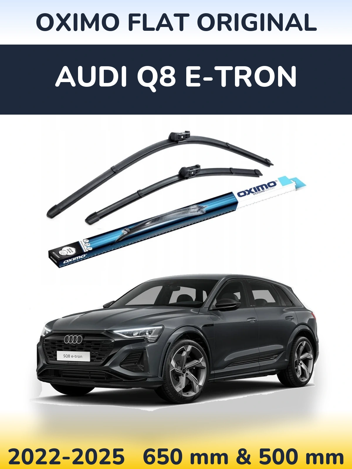 Komplet przednich wycieraczek Oximo Flat Original 650 & 500 mm do Audi Q8 e-tron 2022-2025