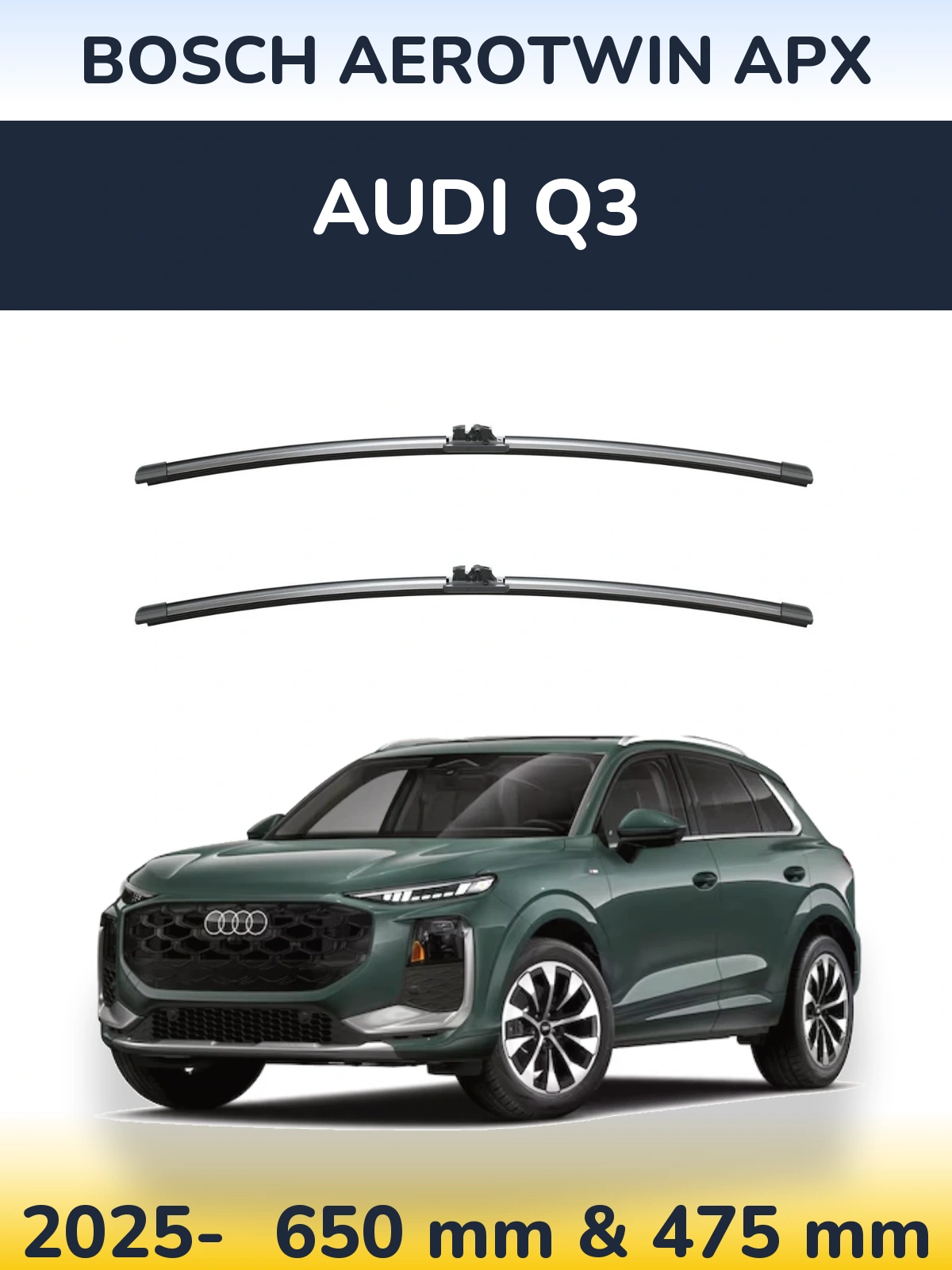 Front wiper blade set BOSCH AeroTwin APX 650 & 475 mm for Audi Q3 2025-2026