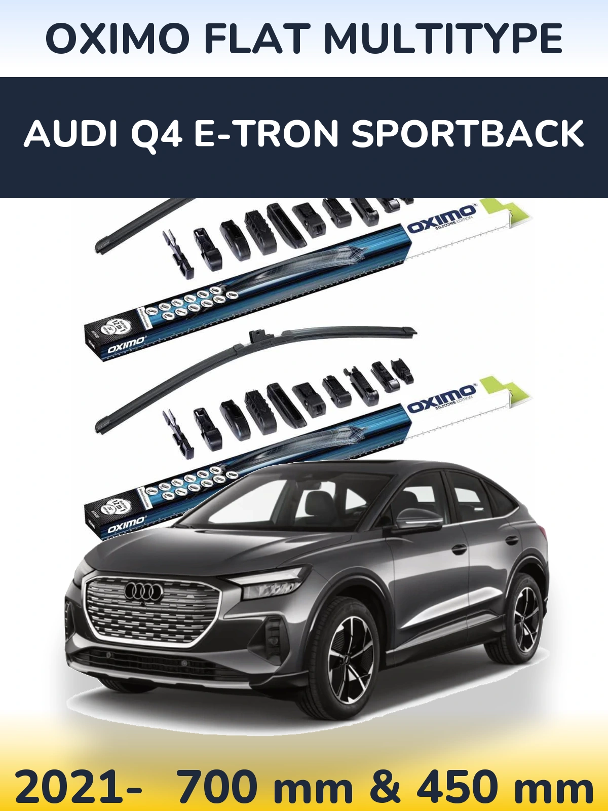 Front wiper blade set Oximo Flat MultiTypee 700 & 450 mm for Audi Q4 e-tron Sportback 2021-2026
