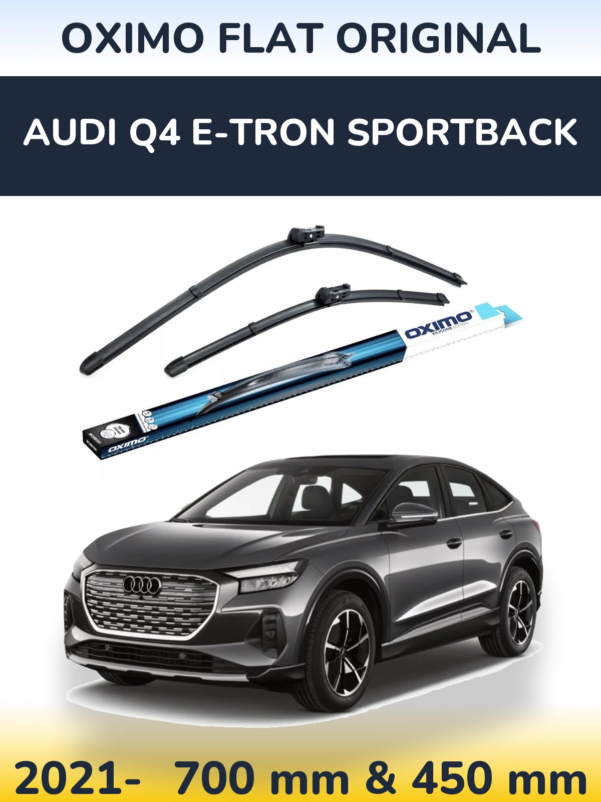 Front wiper blade set Oximo Flat Original 700 & 450 mm for Audi Q4 e-tron Sportback 2021-2026