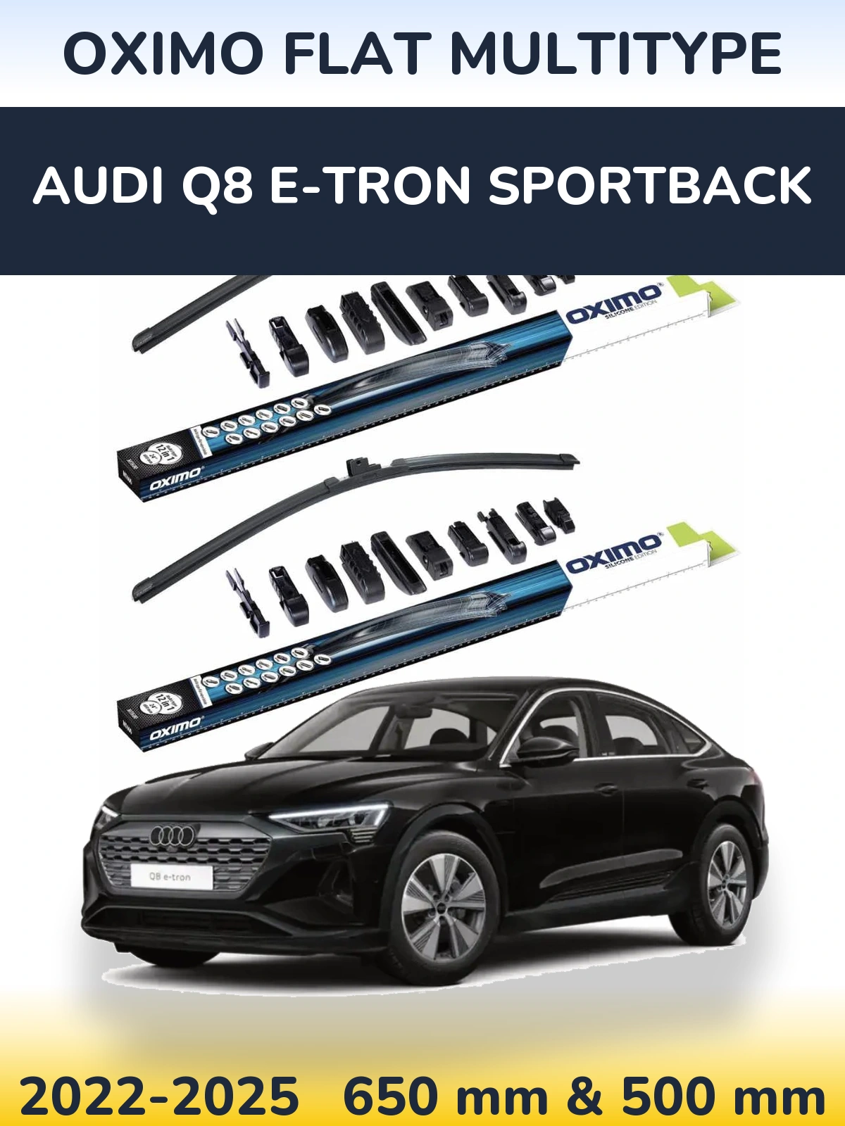 Komplet przednich wycieraczek Oximo Flat MultiType 650 & 500 mm do Audi Q8 e-tron Sportback 2022-2025