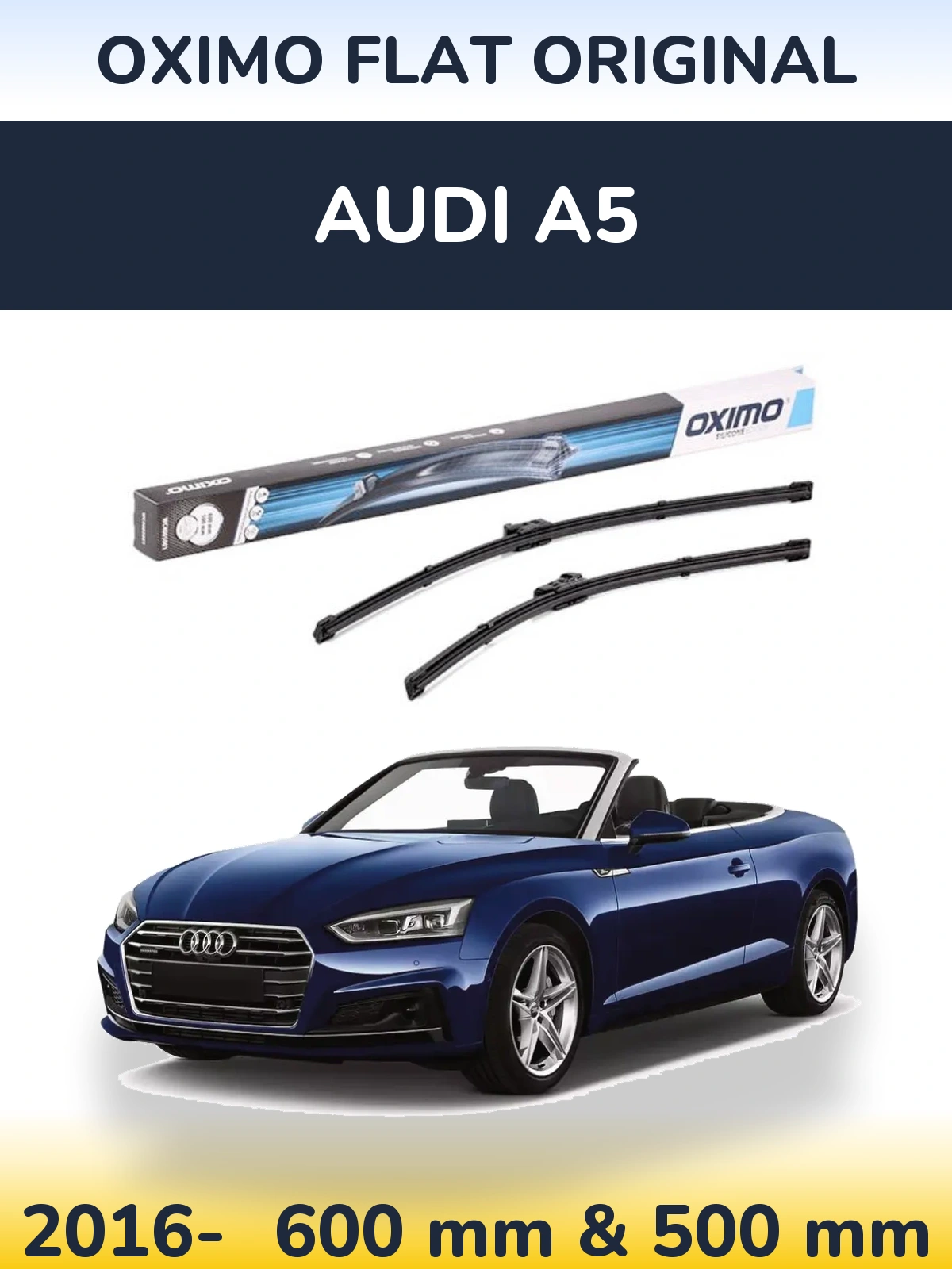 Front wiper blade set Oximo Flat Original 600 & 500 mm for Audi A5 2016-2026