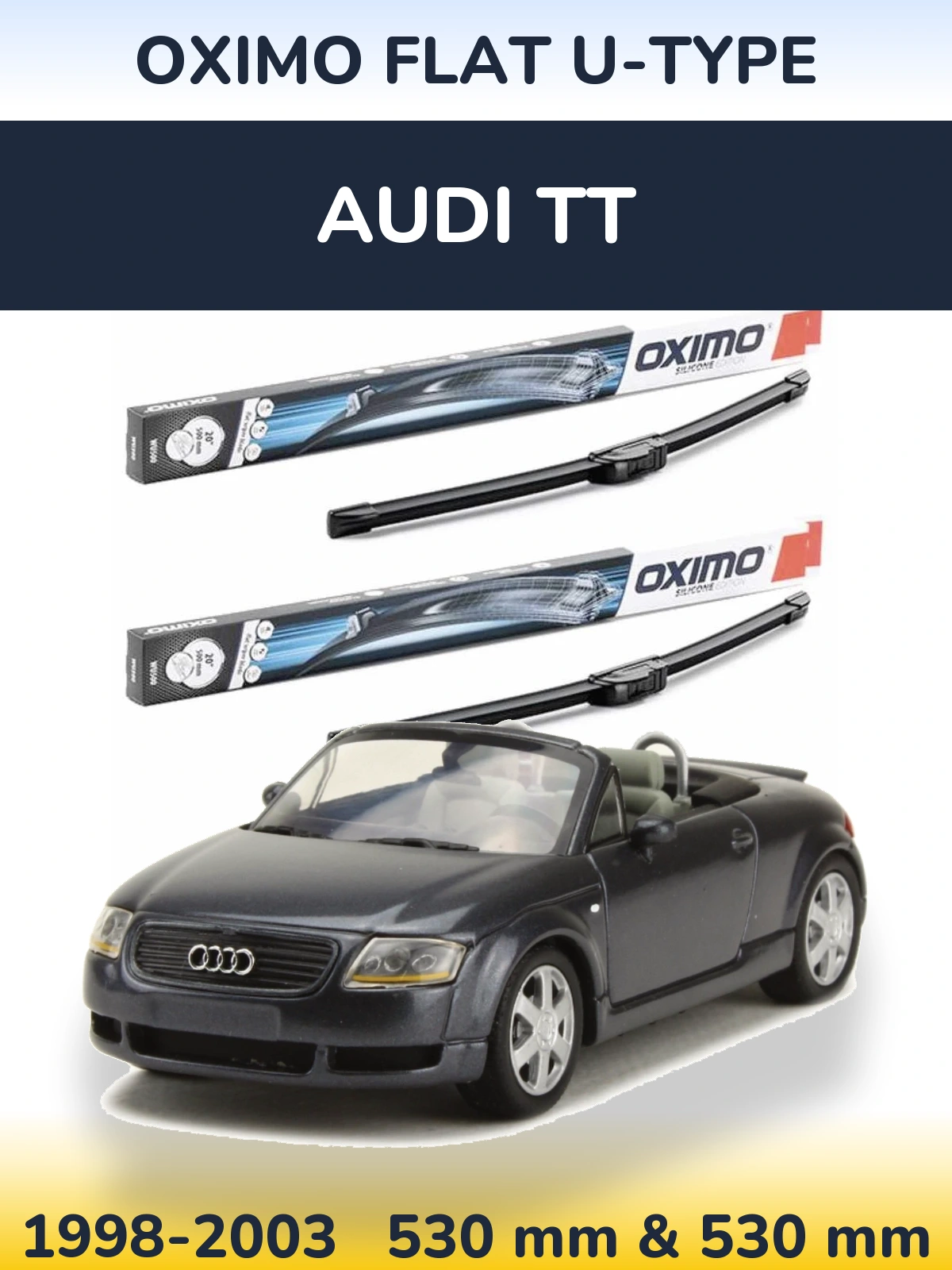 Komplet przednich wycieraczek Oximo Flat U-type 530 & 530 mm do Audi TT 1998-2003