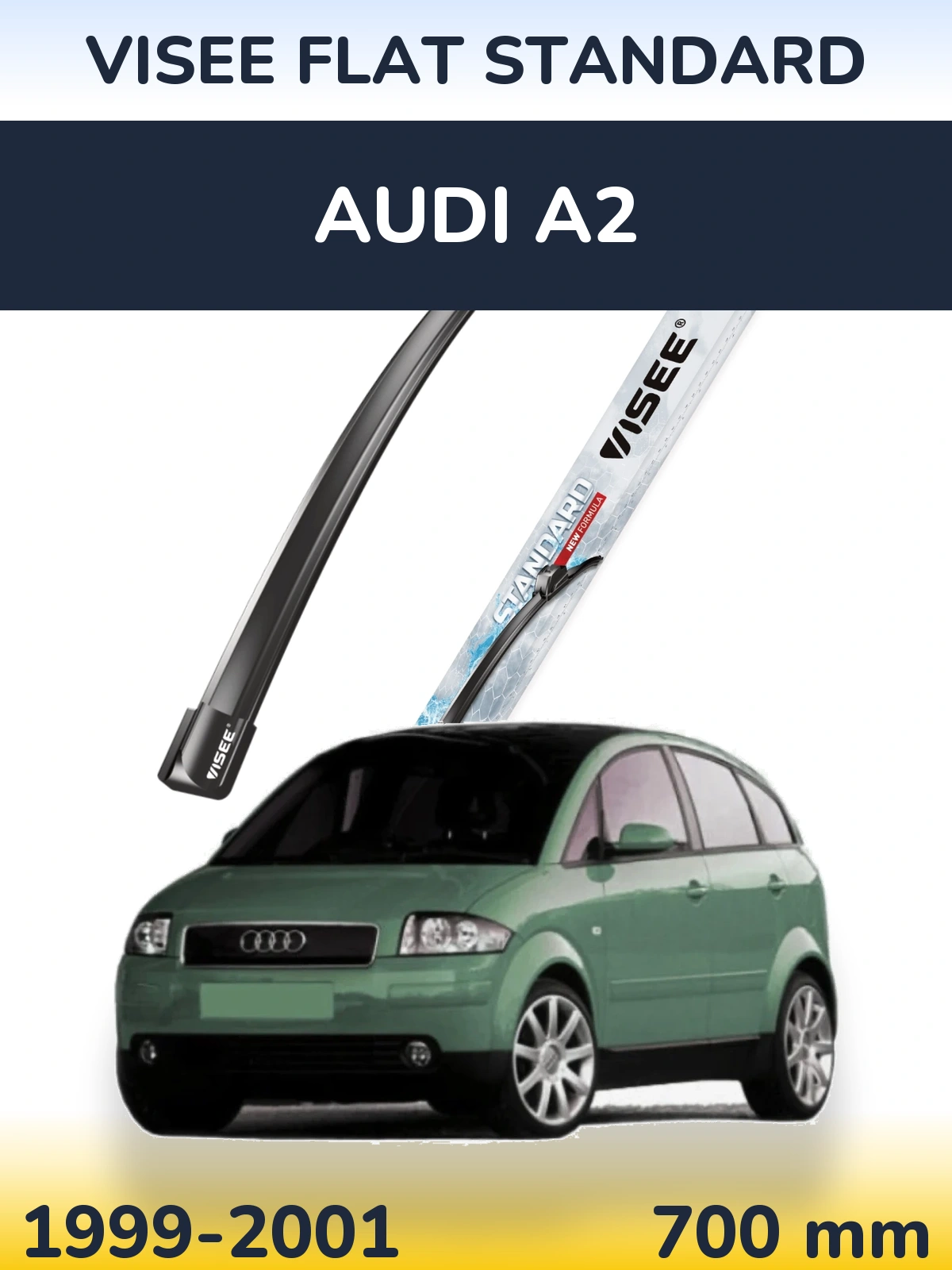 Przednia wycieraczka VISEE FLAT STANDARD 700 mm do Audi A2 1999-2001