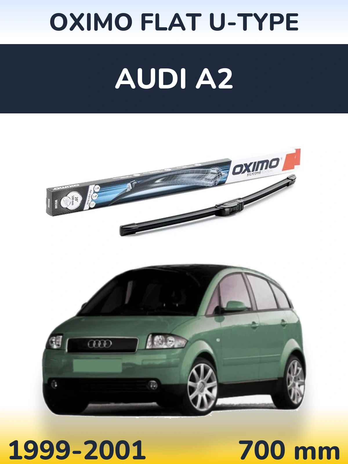 Przednia wycieraczka Oximo Flat U-type 700 mm do Audi A2 1999-2001