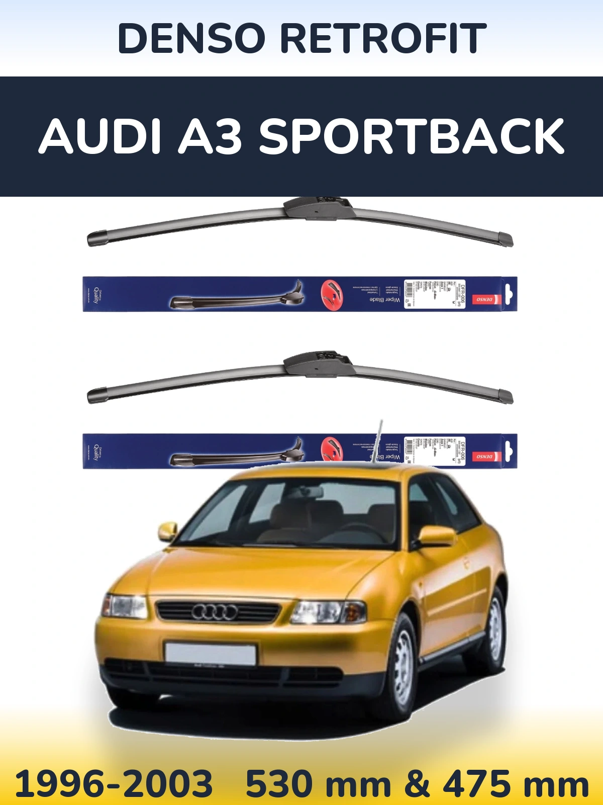 Комплект передних дворников Denso Retrofit 530 & 475 мм для Audi A3 Sportback 1996-2003