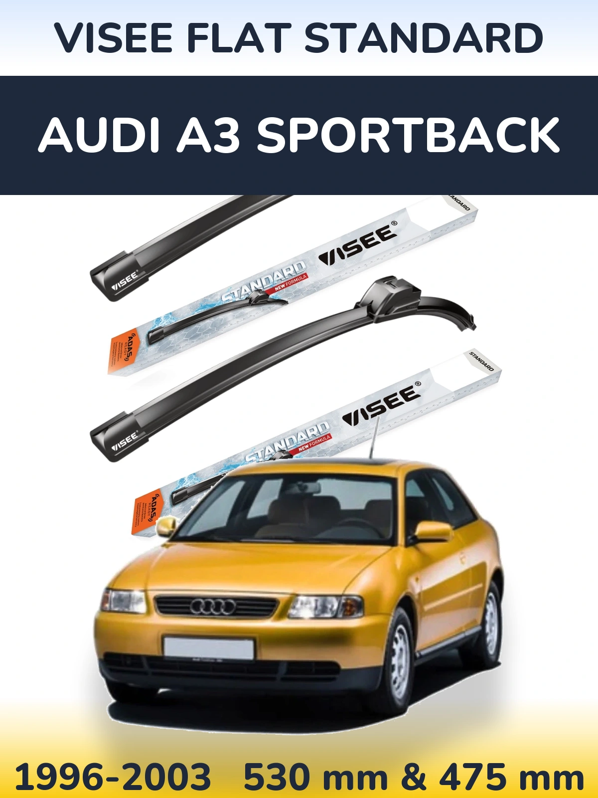 Komplet przednich wycieraczek VISEE FLAT STANDARD 530 & 475 mm do Audi A3 Sportback 1996-2003