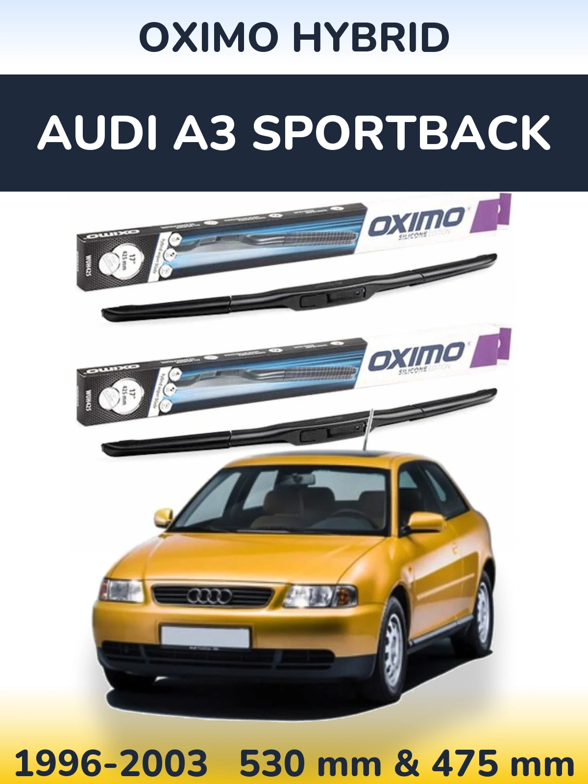 Комплект передних дворников Oximo Hybrid 530 & 475 мм для Audi A3 Sportback 1996-2003