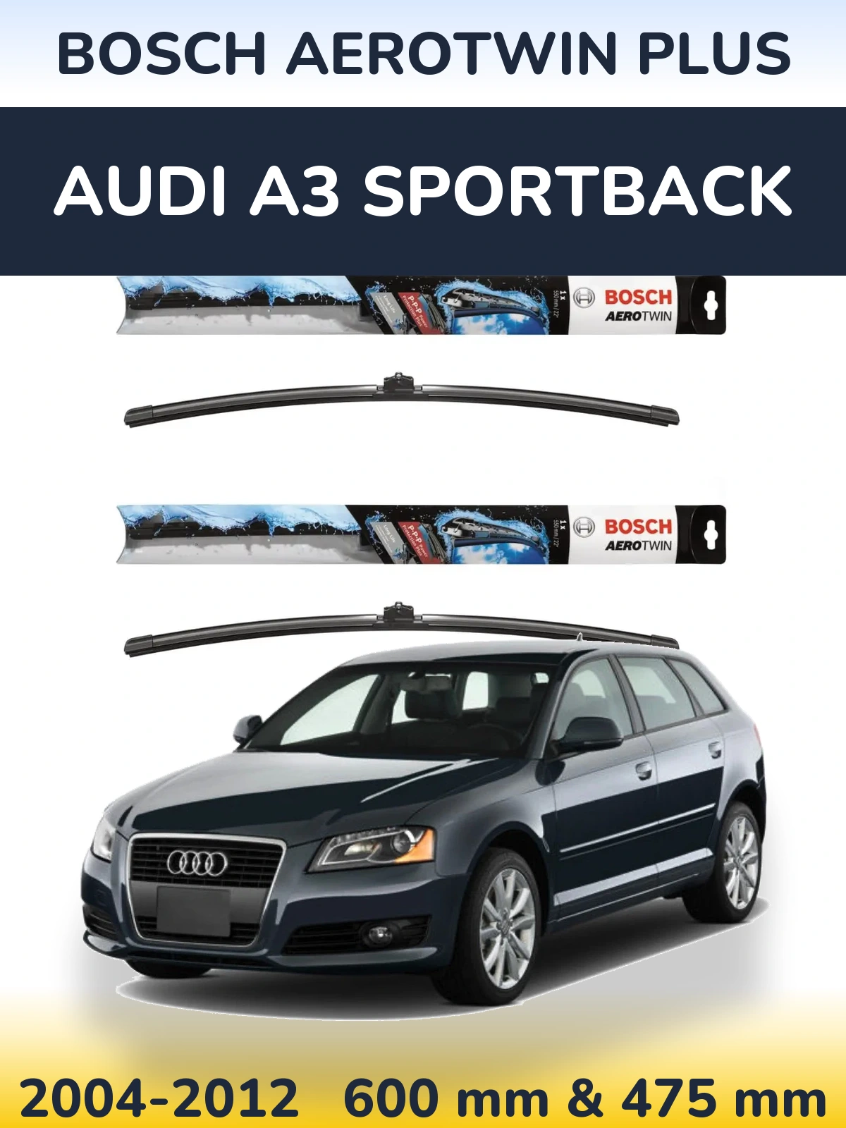 Komplet przednich wycieraczek BOSCH AeroTwin Plus 600 & 475 mm do Audi A3 Sportback 2004-2012