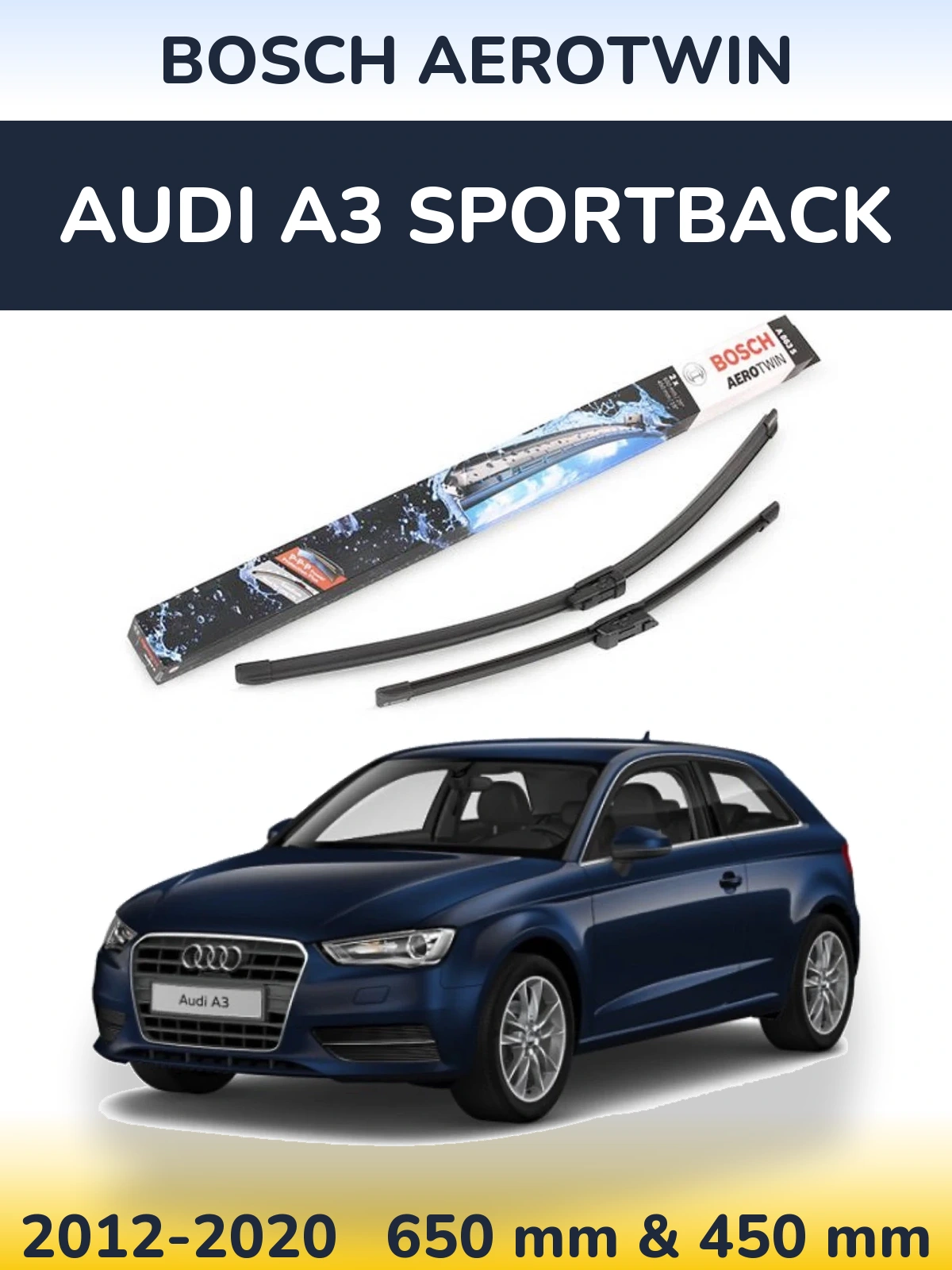 Front wiper blade set BOSCH AeroTwin 650 & 450 mm for Audi A3 Sportback 2012-2020