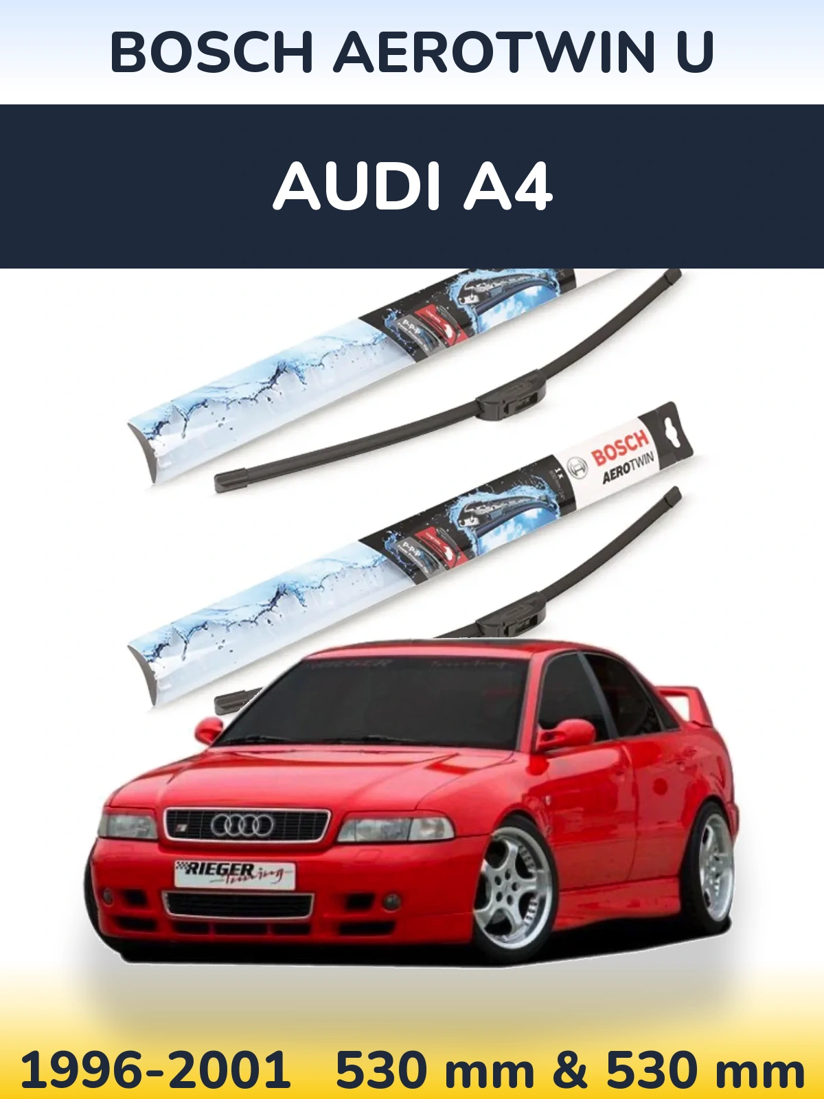Комплект передних дворников BOSCH AeroTwin U 530 & 530 мм для Audi A4 1996-2001