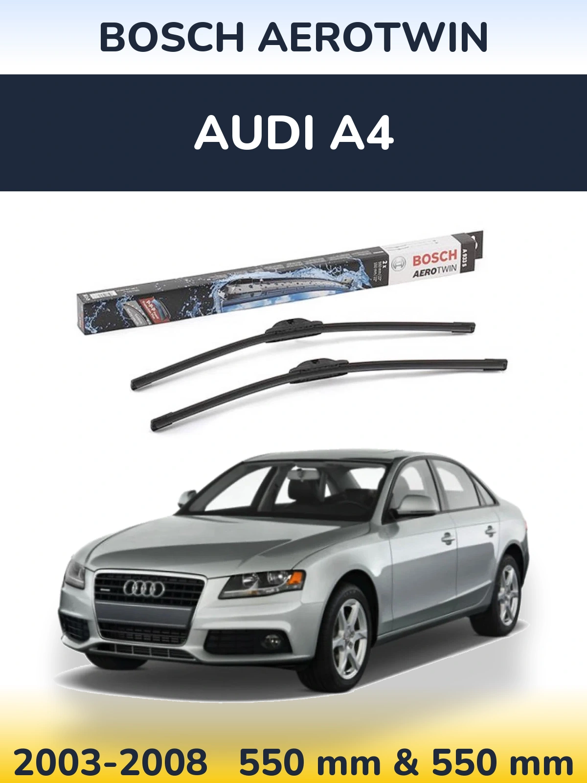 Комплект передних дворников BOSCH AeroTwin 550 & 550 мм для Audi A4 2003-2008