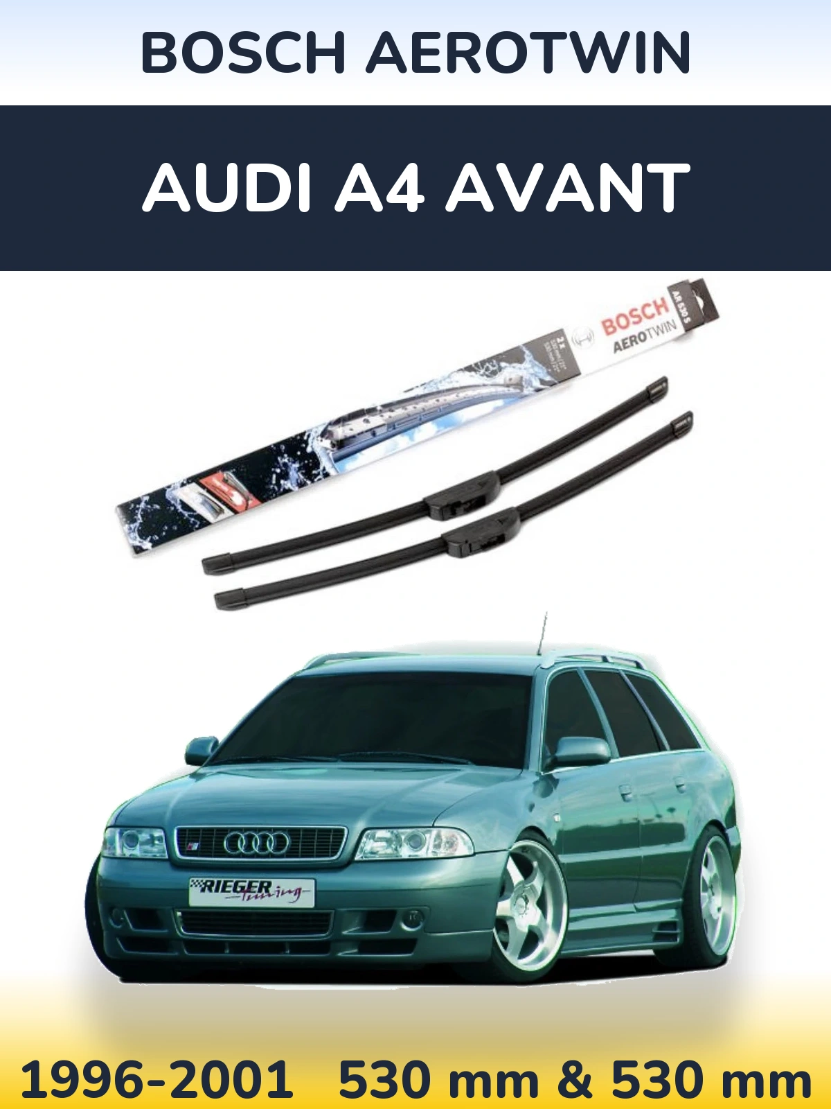 Komplet przednich wycieraczek BOSCH AeroTwin 530 & 530 mm do Audi A4 Avant 1996-2001