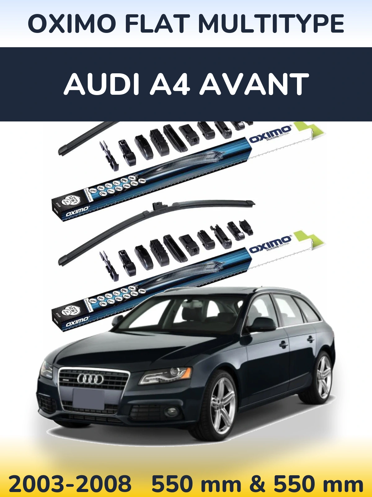 Front wiper blade set Oximo Flat MultiTypee 550 & 550 mm for Audi A4 Avant 2003-2008