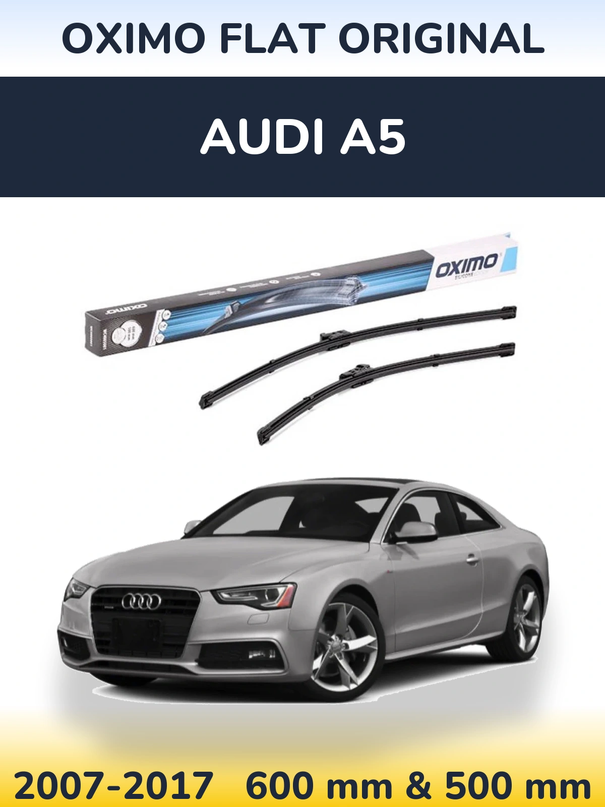 Front wiper blade set Oximo Flat Original 600 & 500 mm for Audi A5 2007-2017