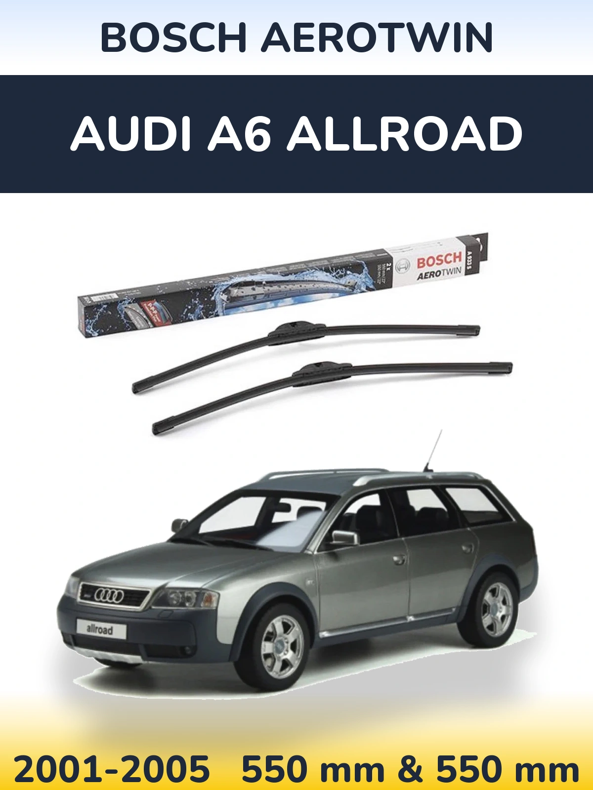 Komplet przednich wycieraczek BOSCH AeroTwin 550 & 550 mm do Audi A6 Allroad 2001-2005