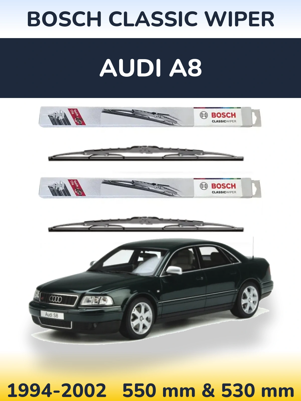 Front wiper blade set BOSCH Classic Wiper 550 & 530 mm for Audi A8 1994-2002